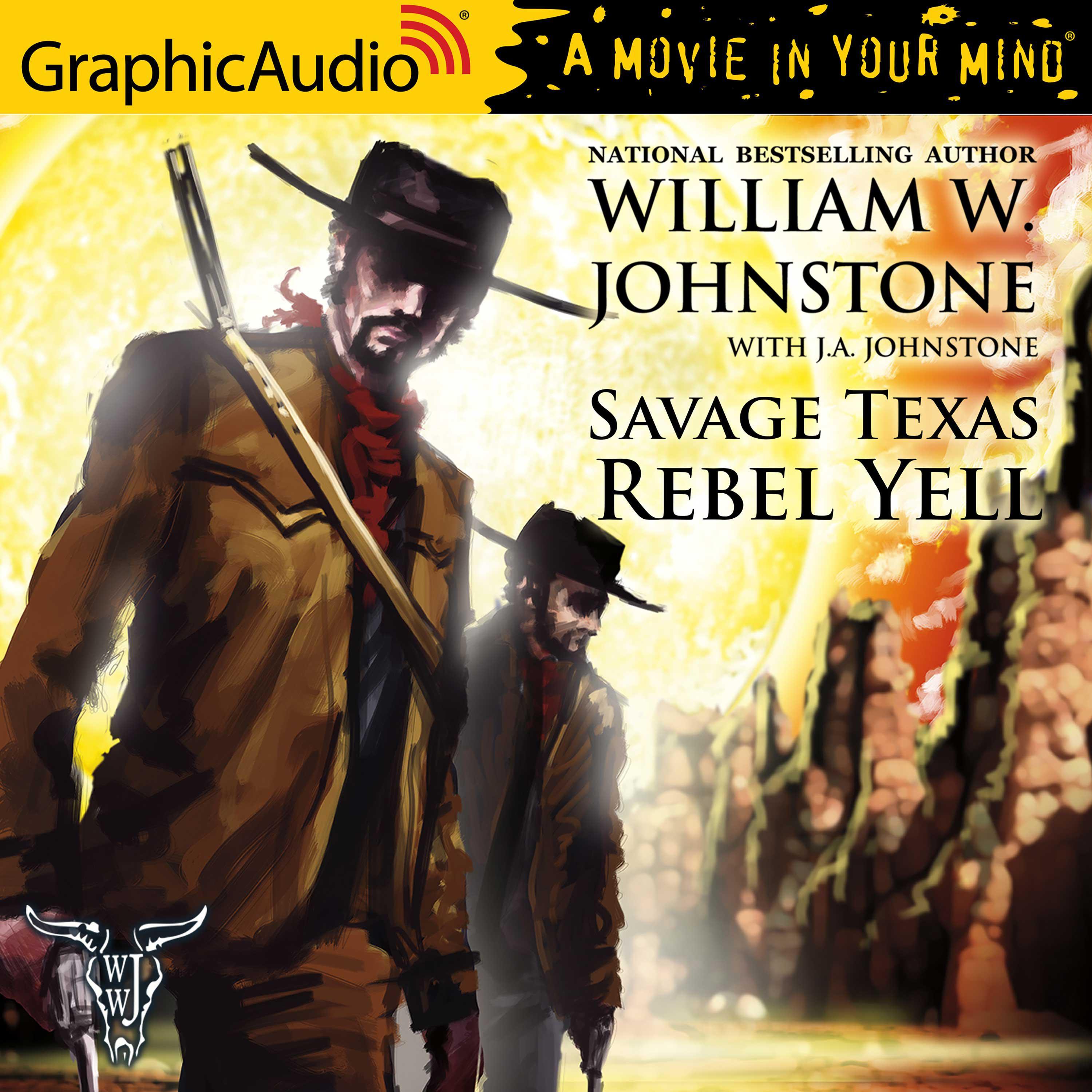 Rebel Yell [Dramatized Adaptation]