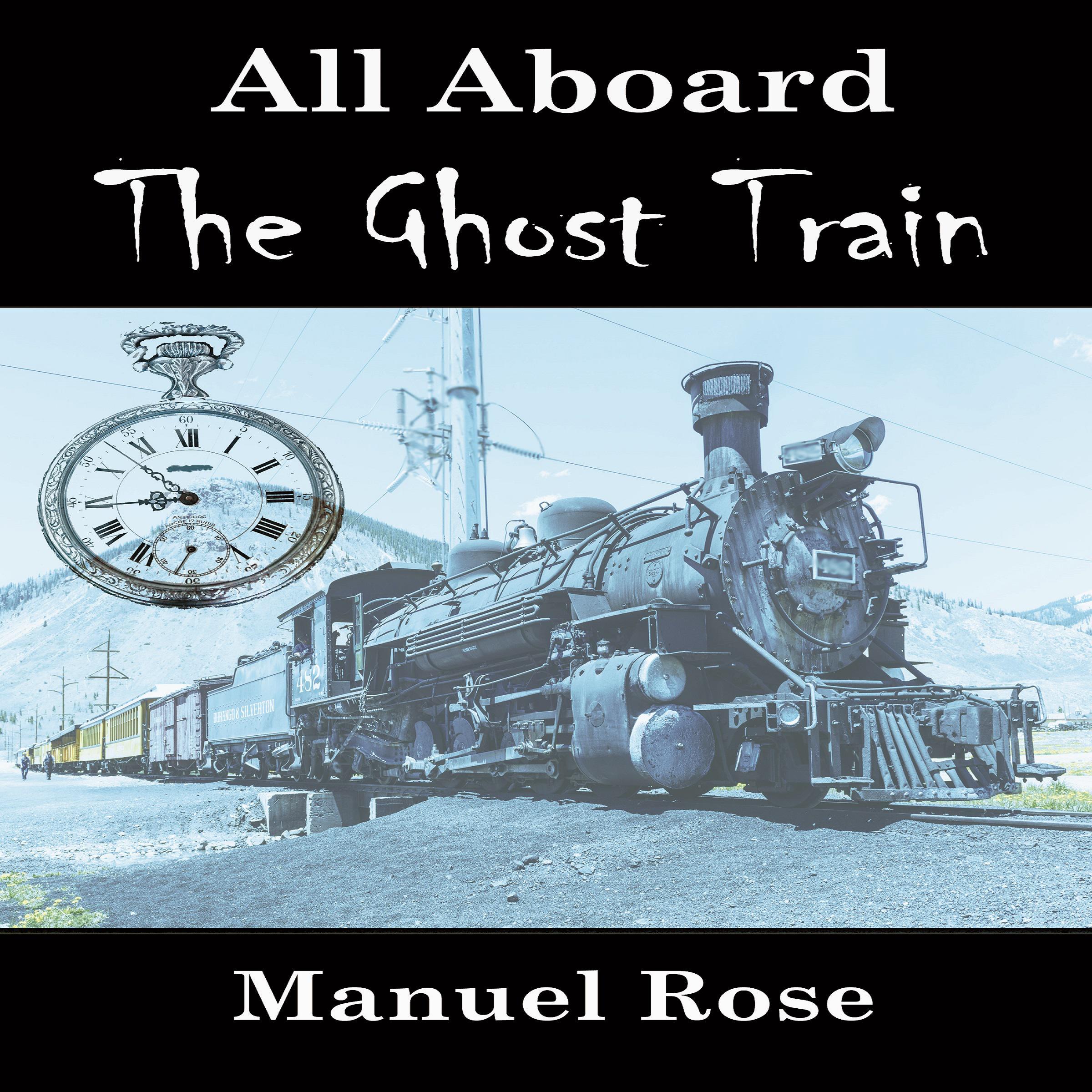 All Aboard the Ghost Train