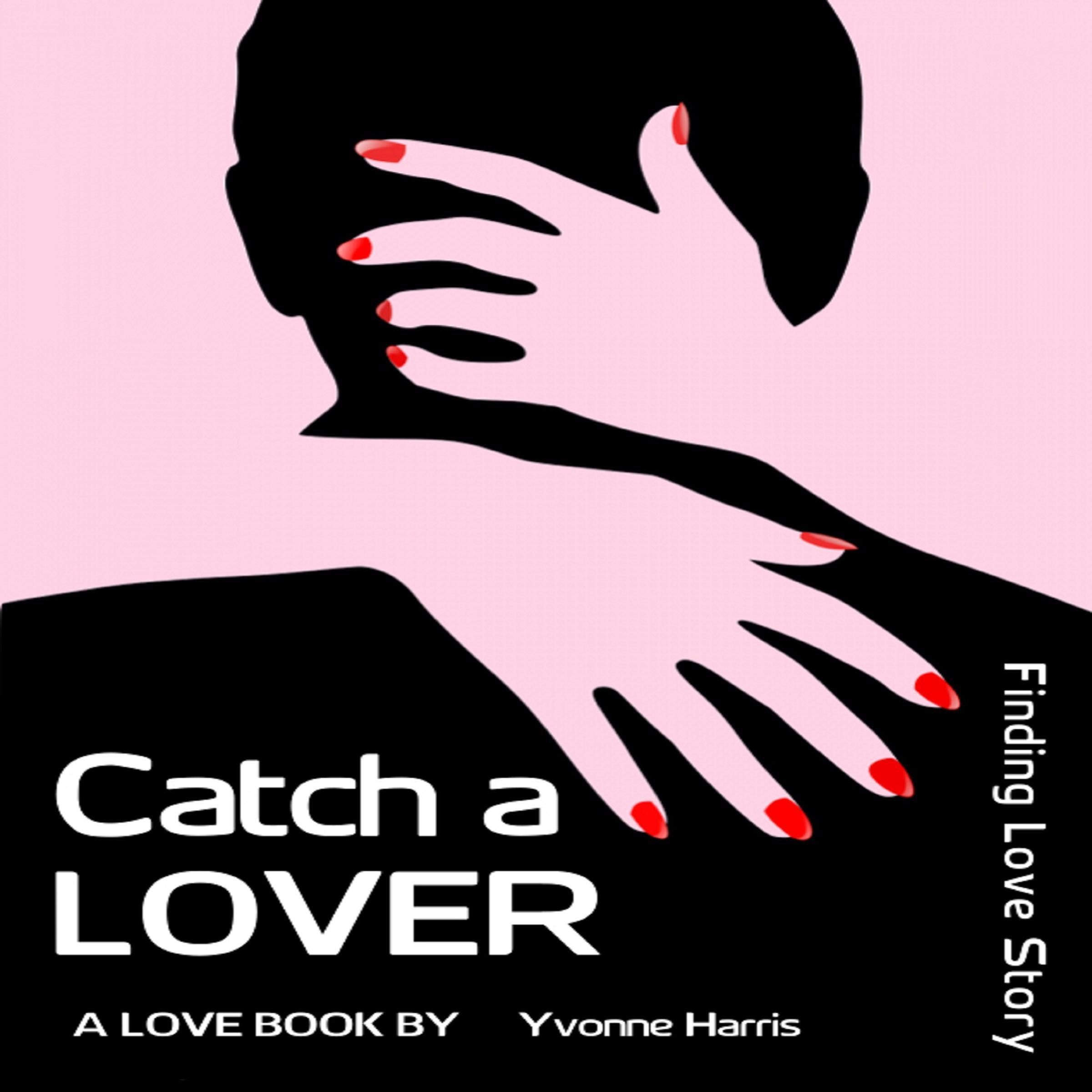 Catch a LOVER