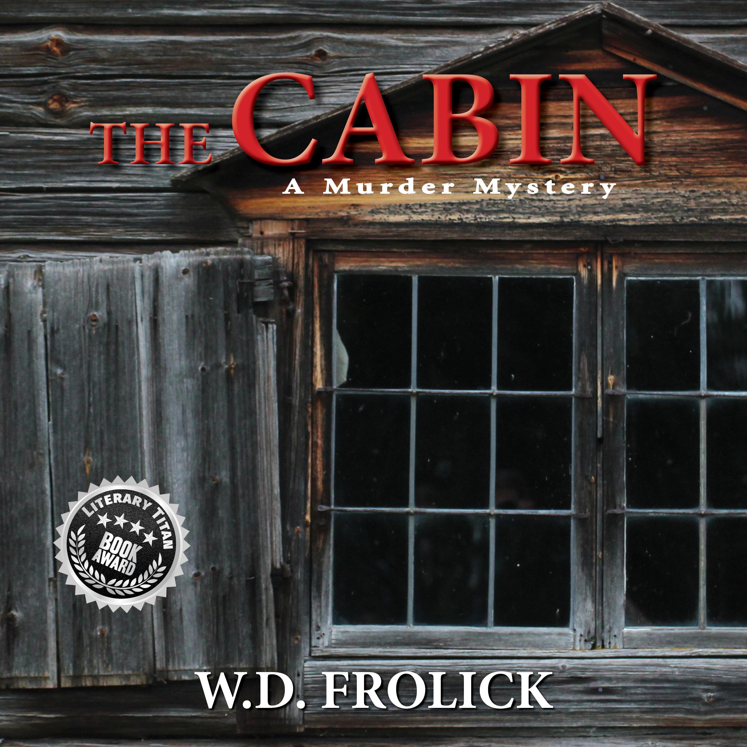 The Cabin: A Murder Mystery