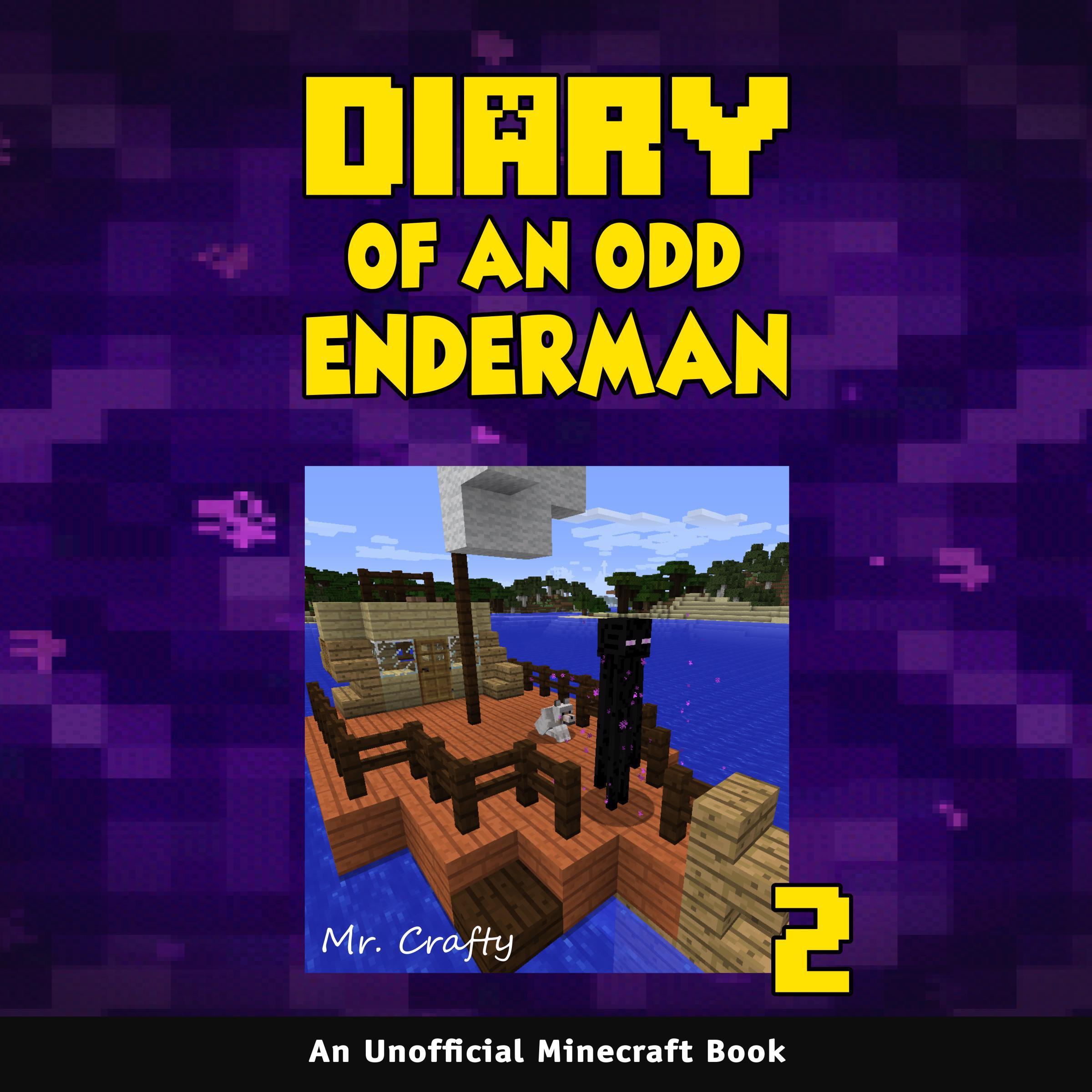 Diary of an Odd Enderman Book 2: