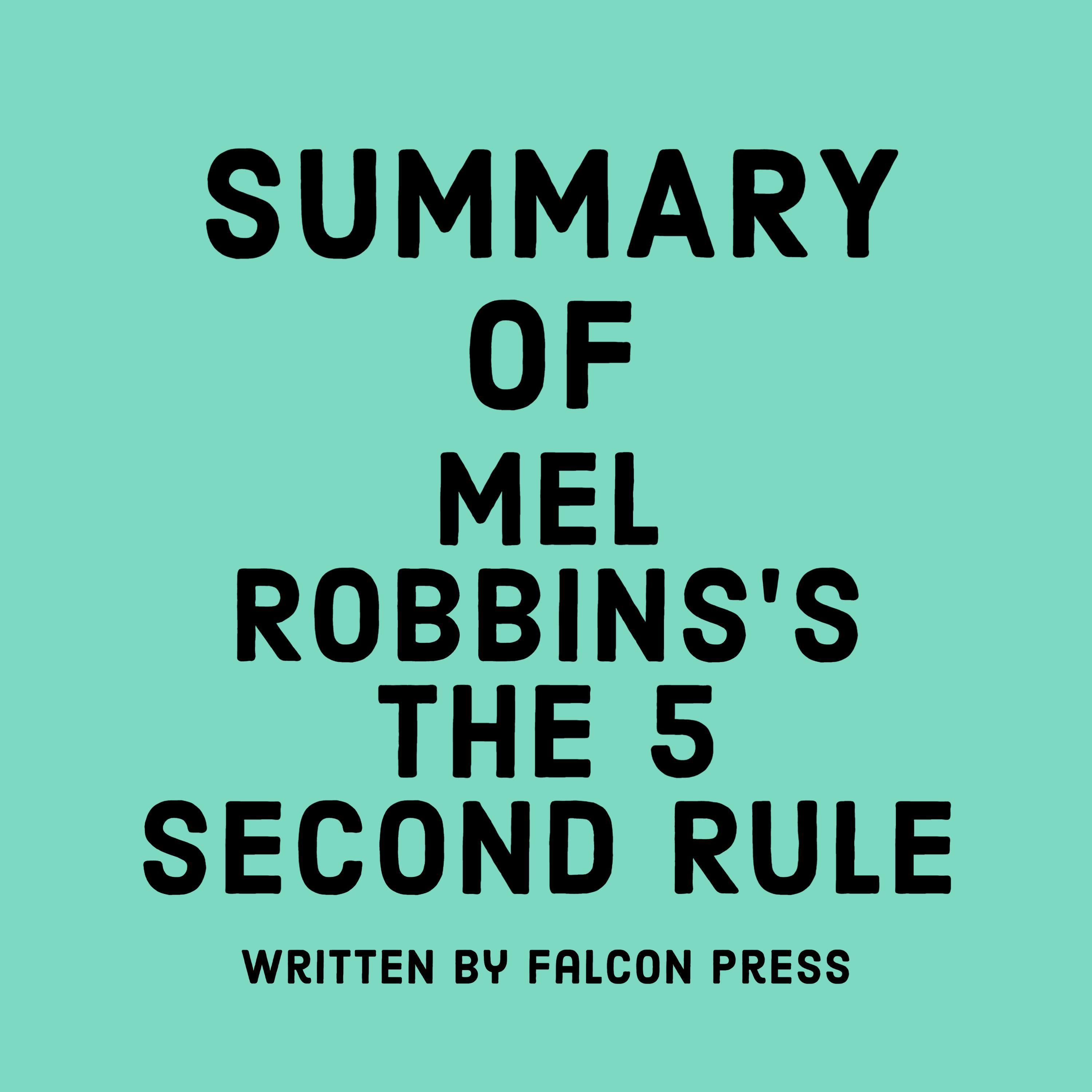 Summary of Mel Robbins’s The 5 Second Rule