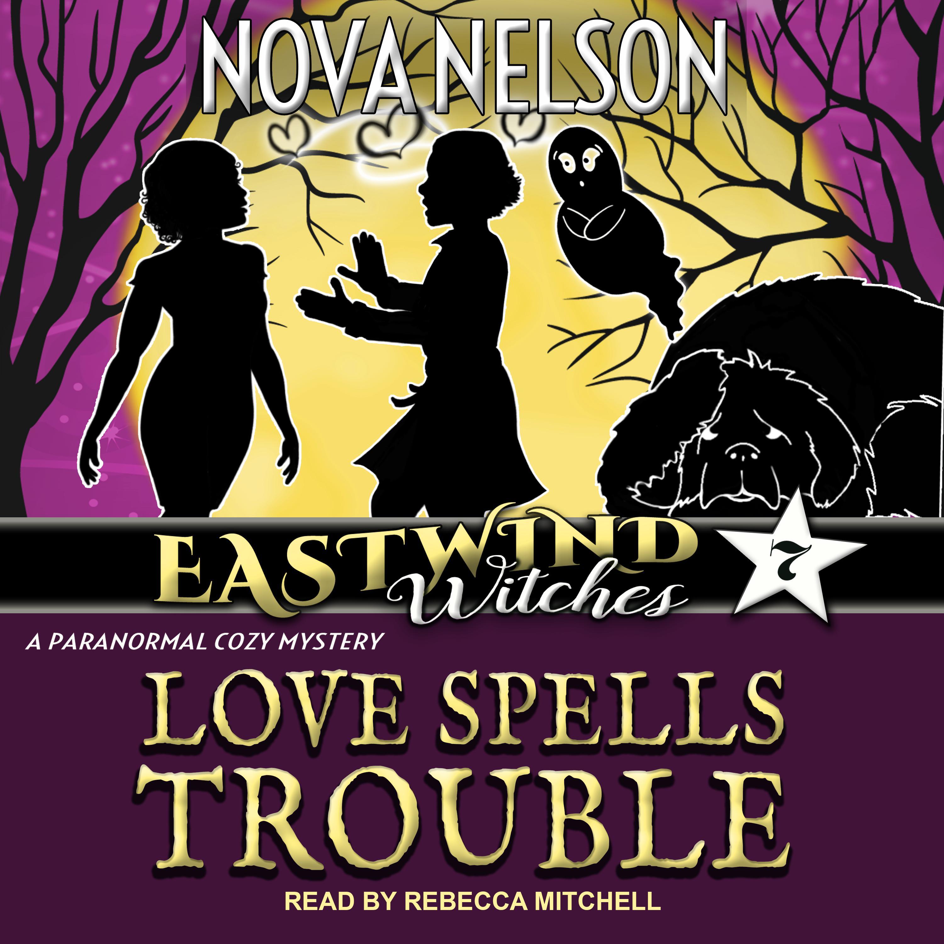Love Spells Trouble