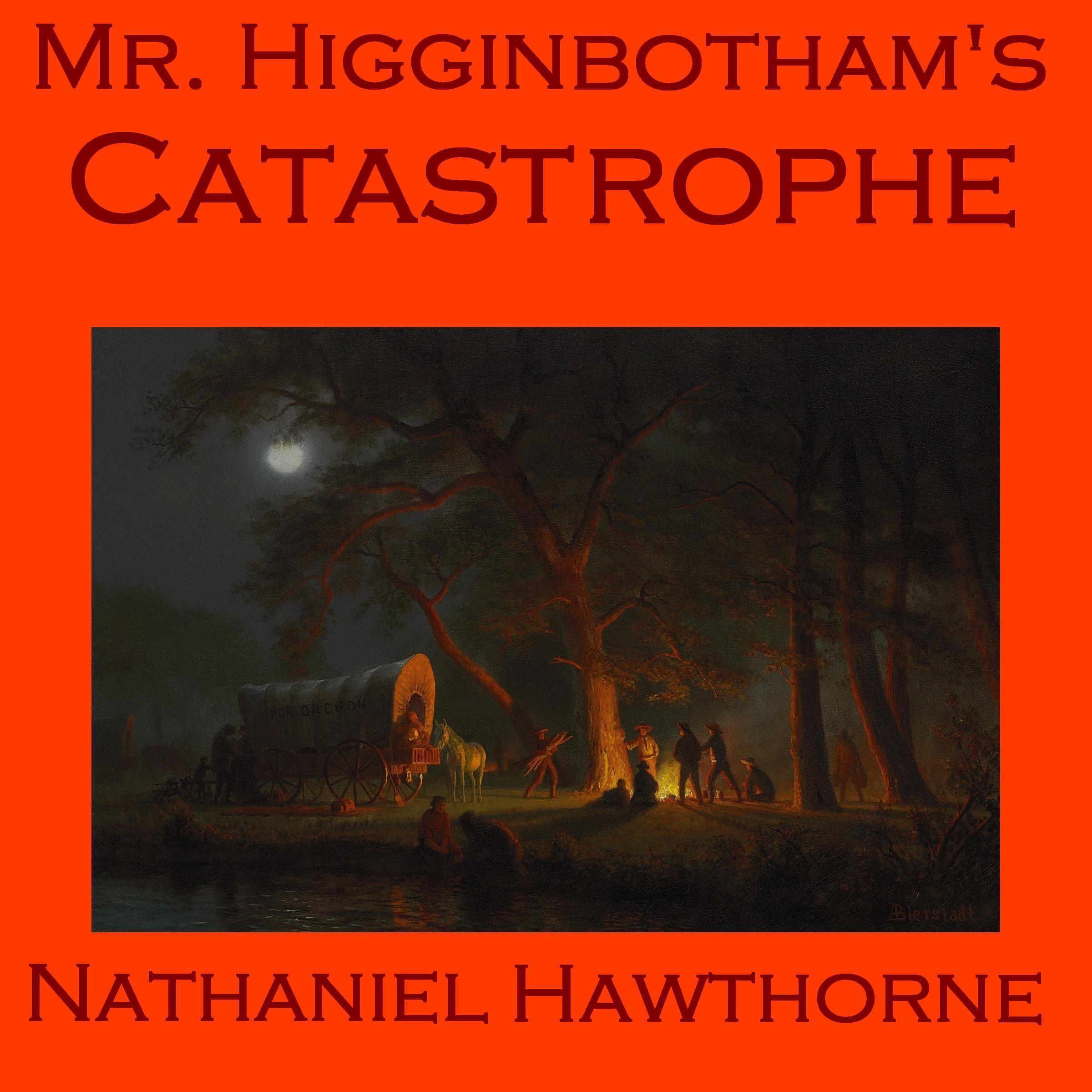 Mr. Higginbotham’s Catastrophe