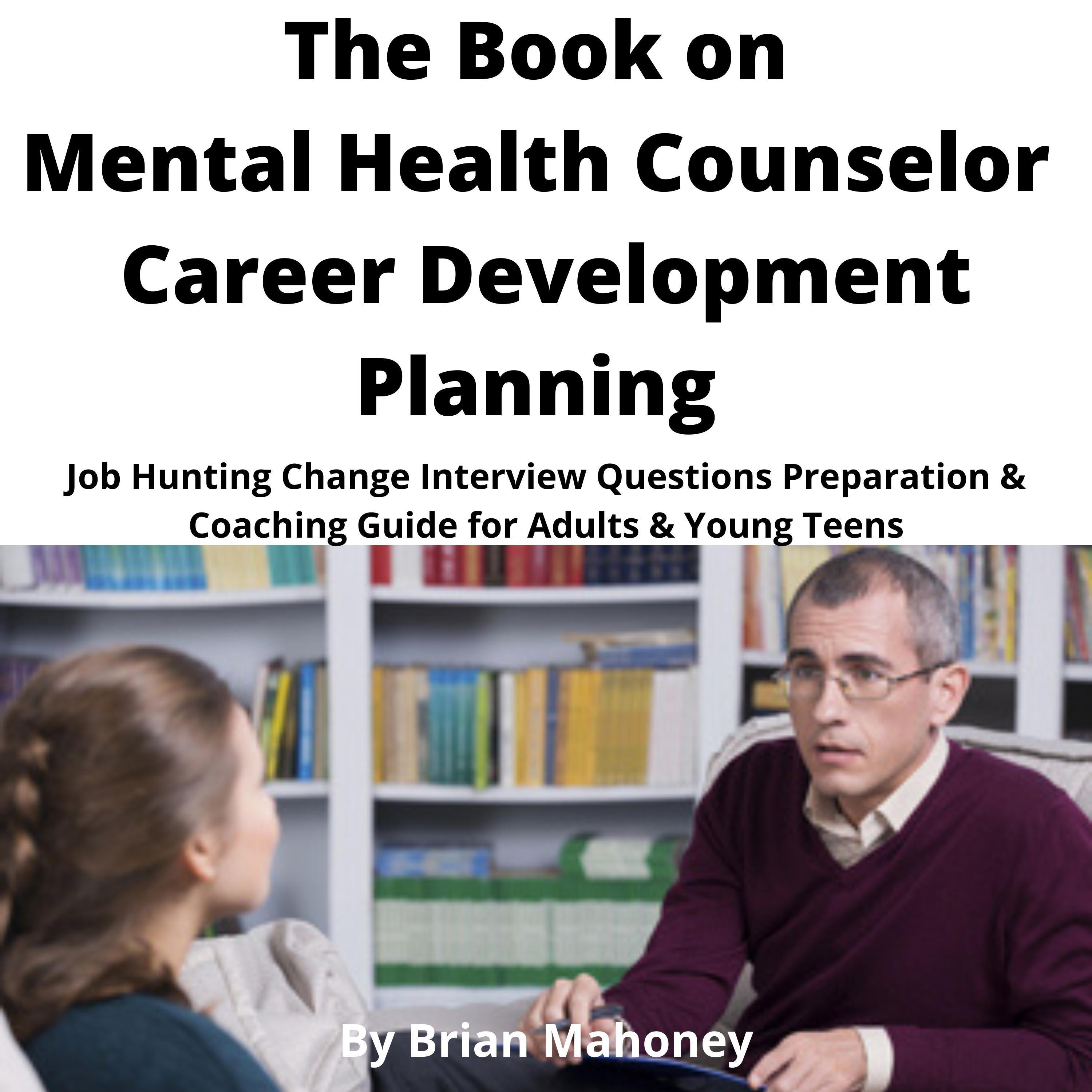 The Book on Mental Health Counselor Career Development Planning