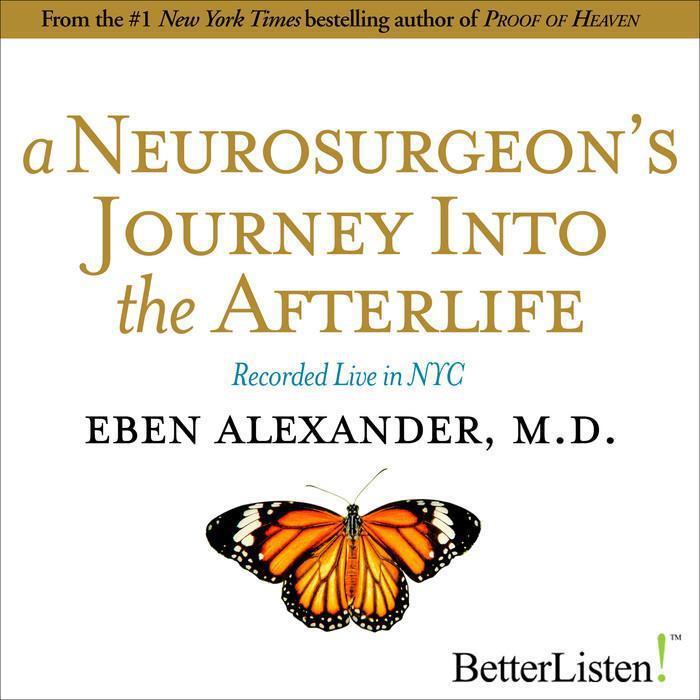 A Neurosurgeon's Journey to the Afterlife