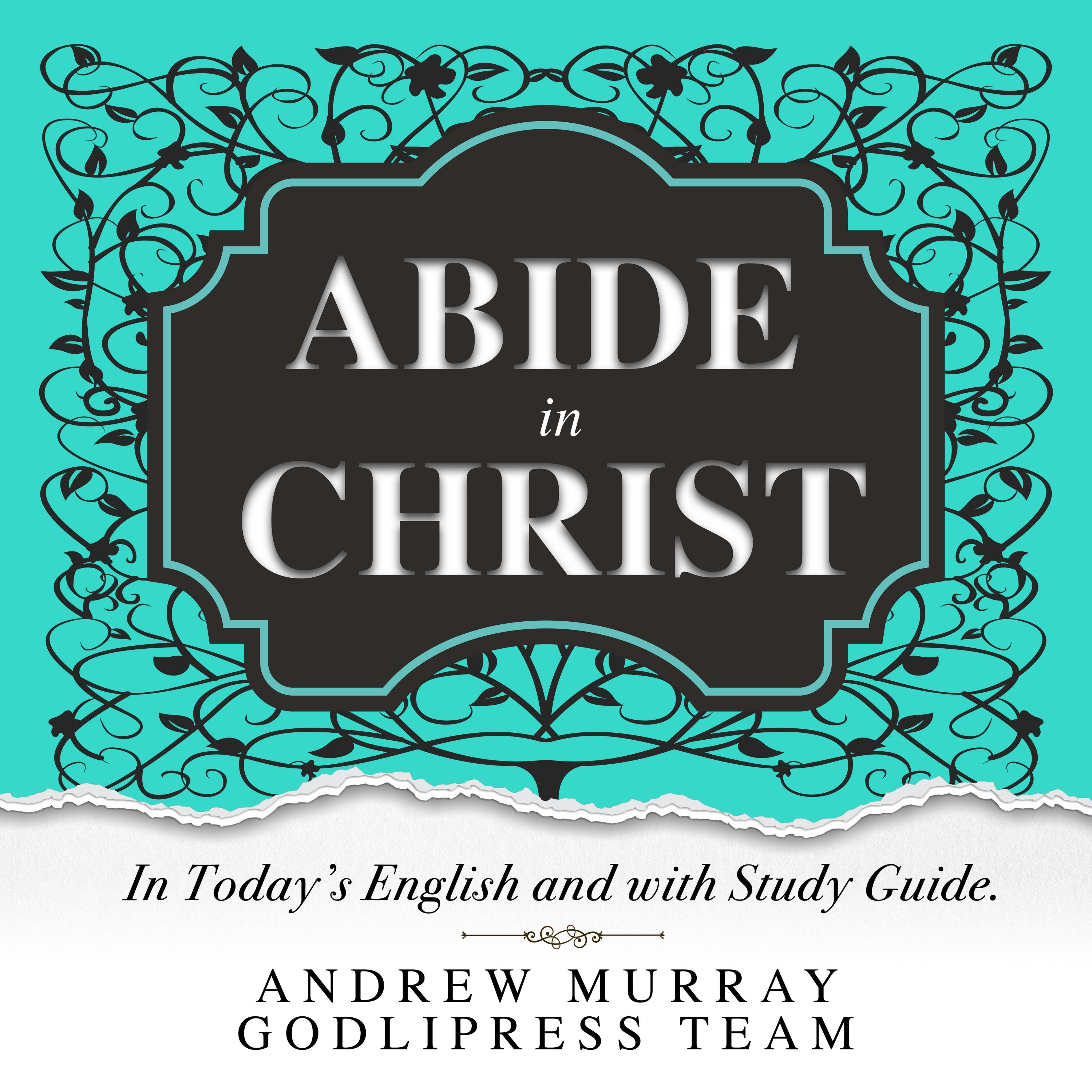 Andrew Murray Abide in Christ