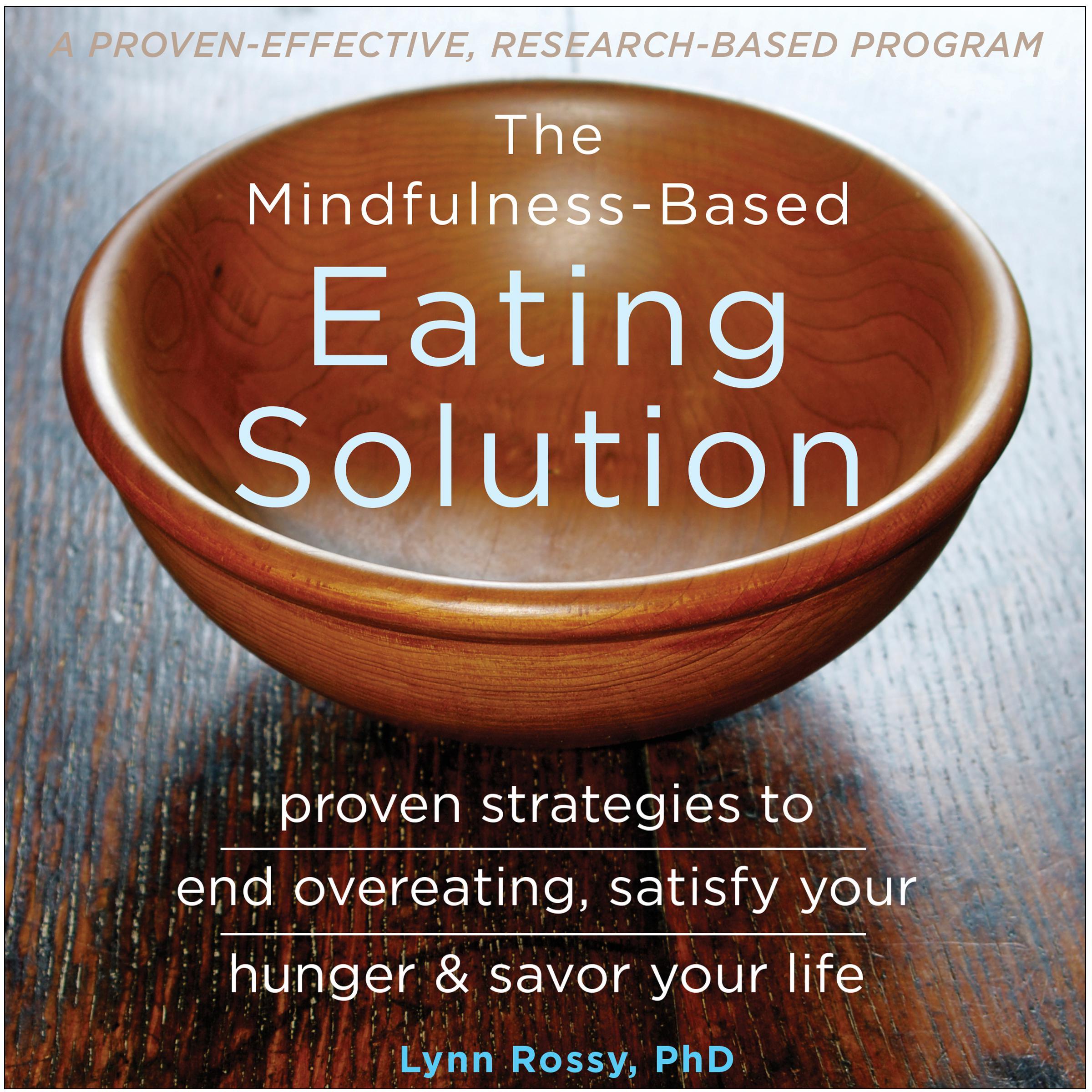 The Mindfulness-Based Eating Solution