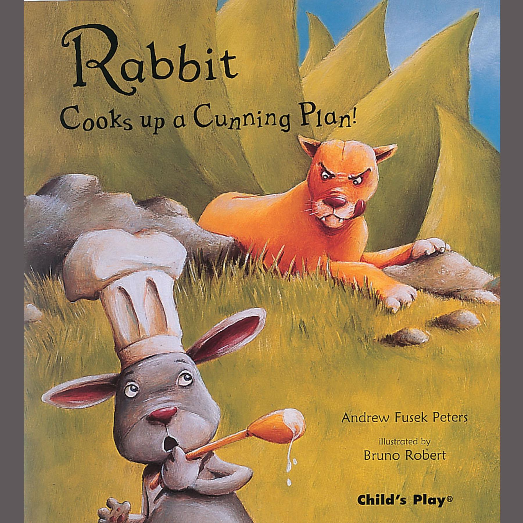 Rabbit Cooks up a Cunning Plan