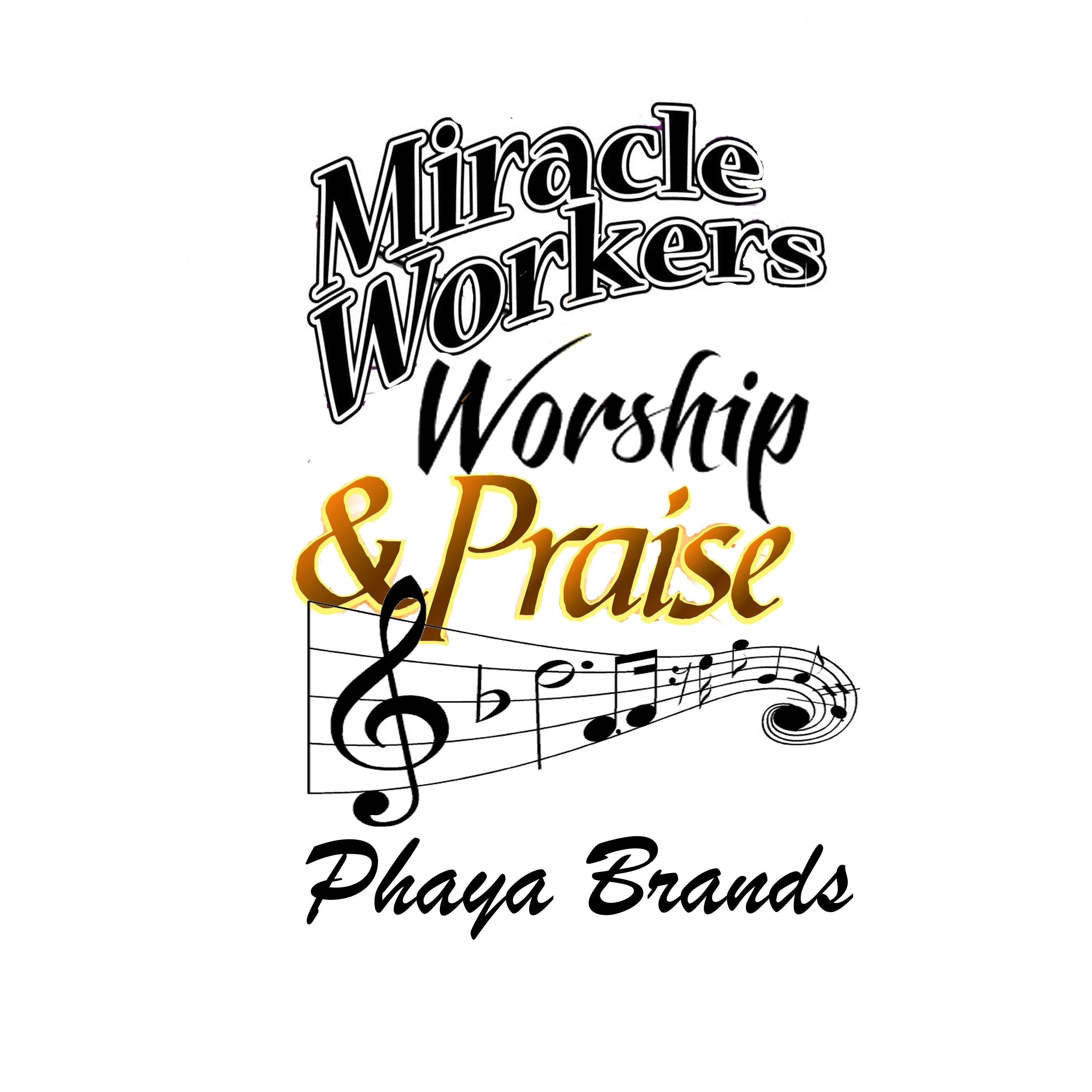 Miracle Workers Praise And Worship