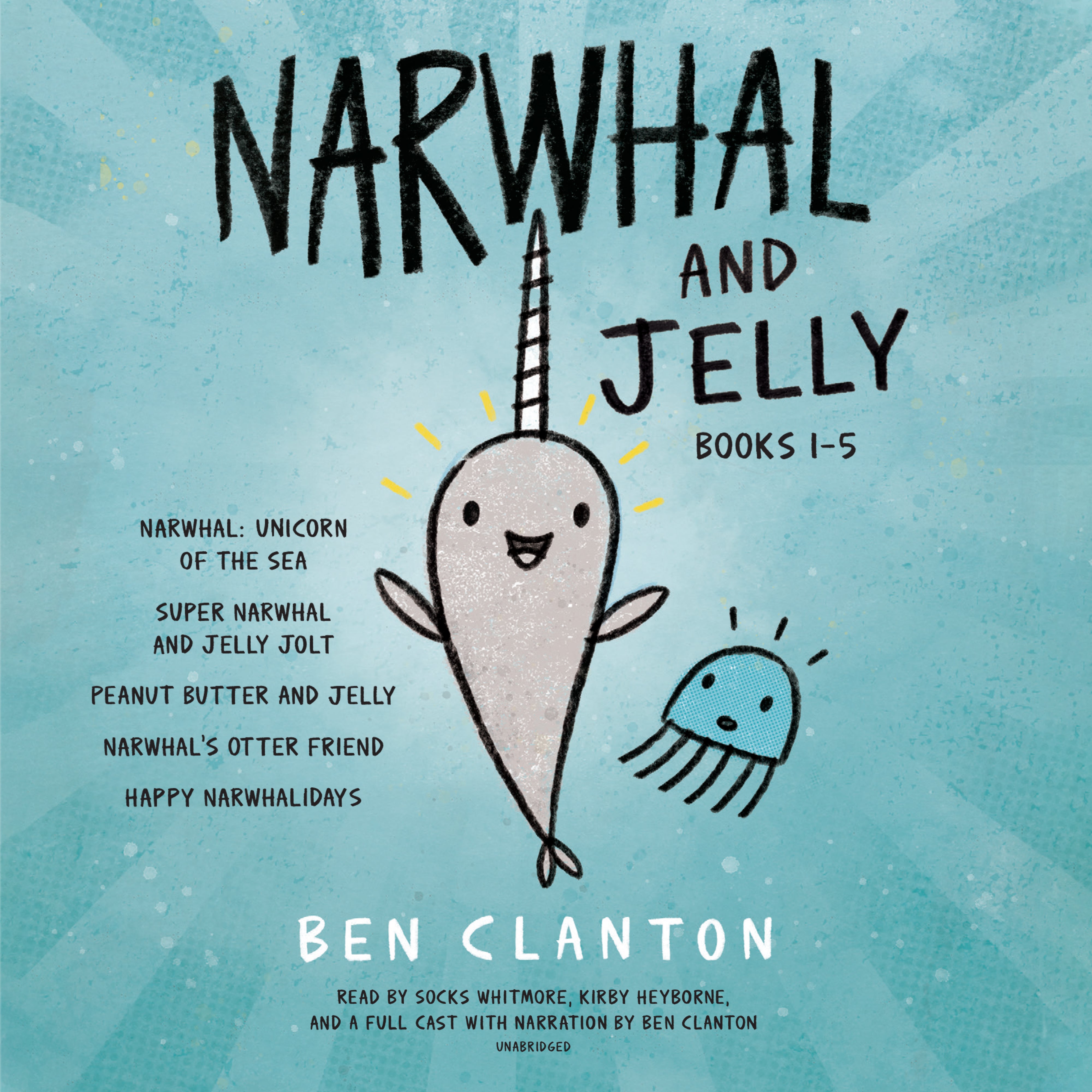 Narwhal and Jelly Books 1-5