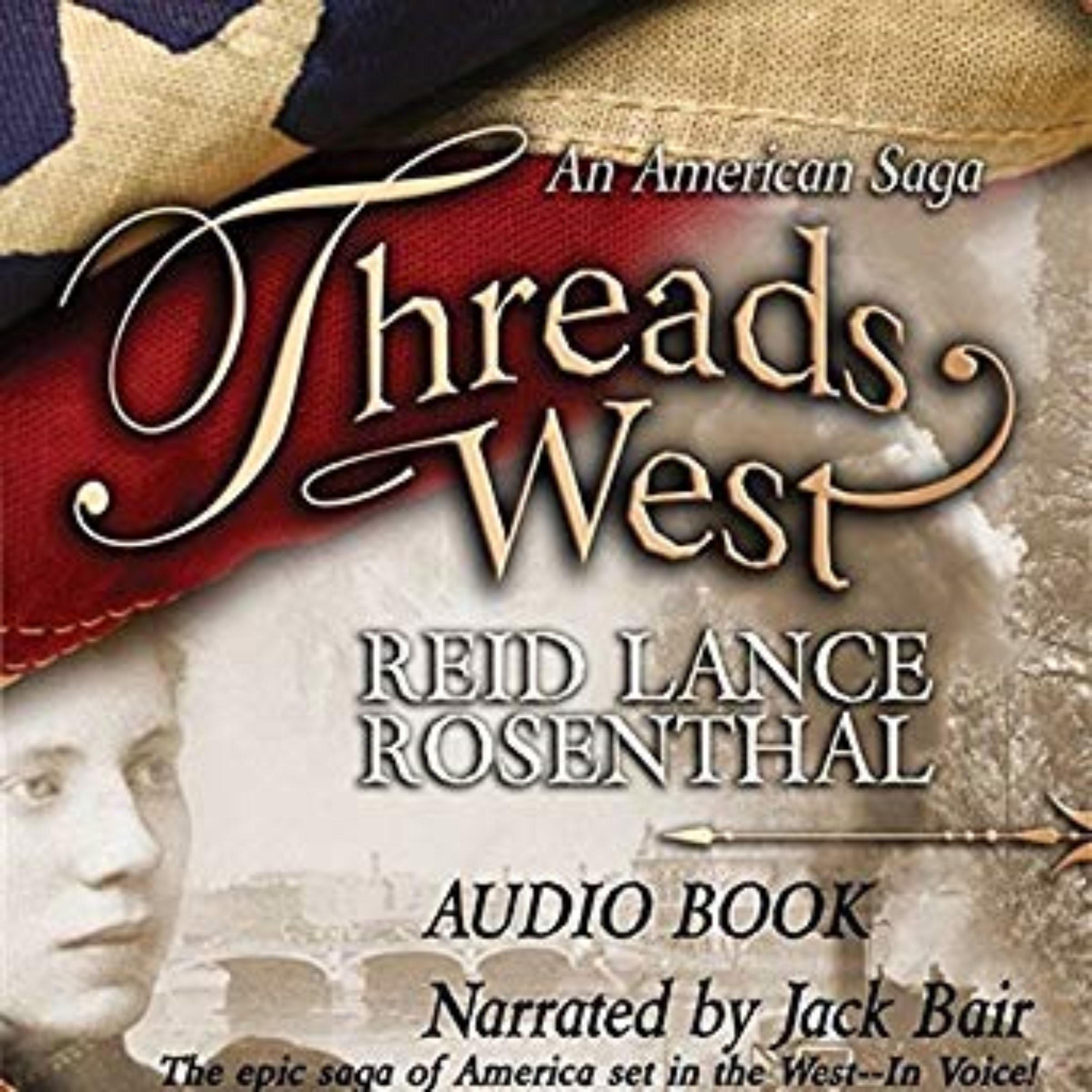 Threads West Series:  An American Saga-Book One
