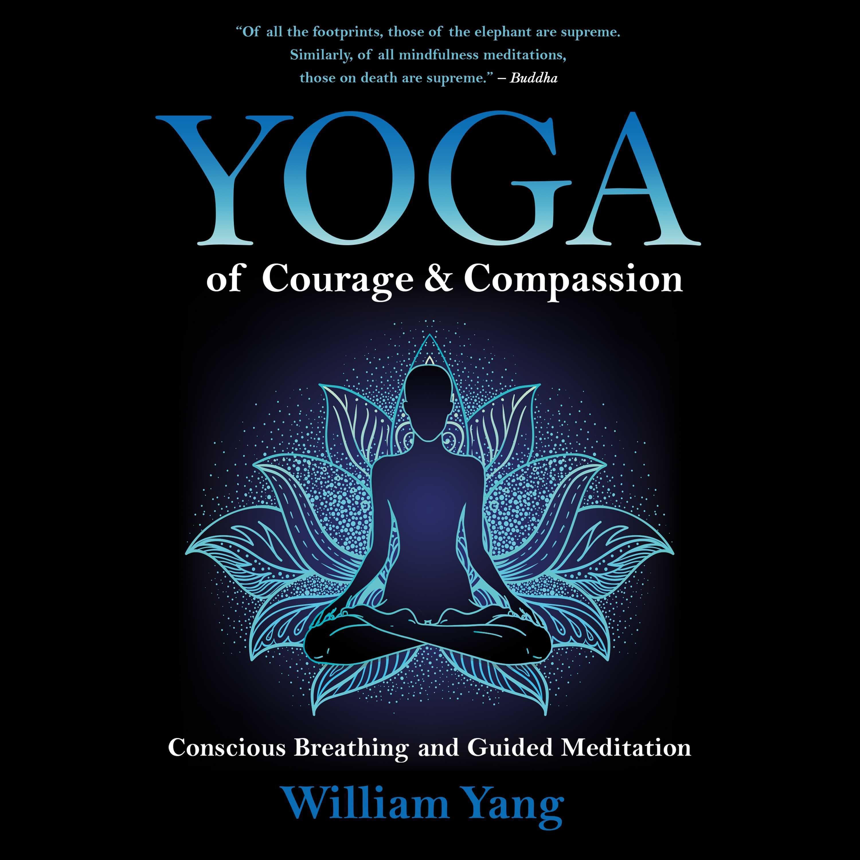 Yoga of Courage and Compassion