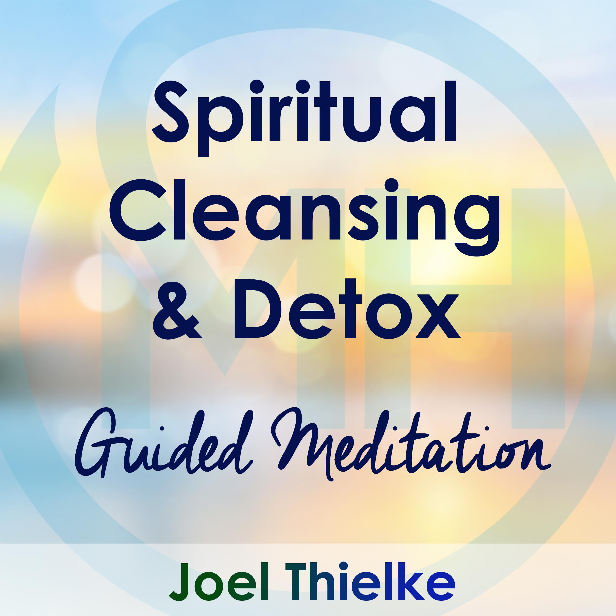 Spiritual Cleansing & Detox – Guided Mediation