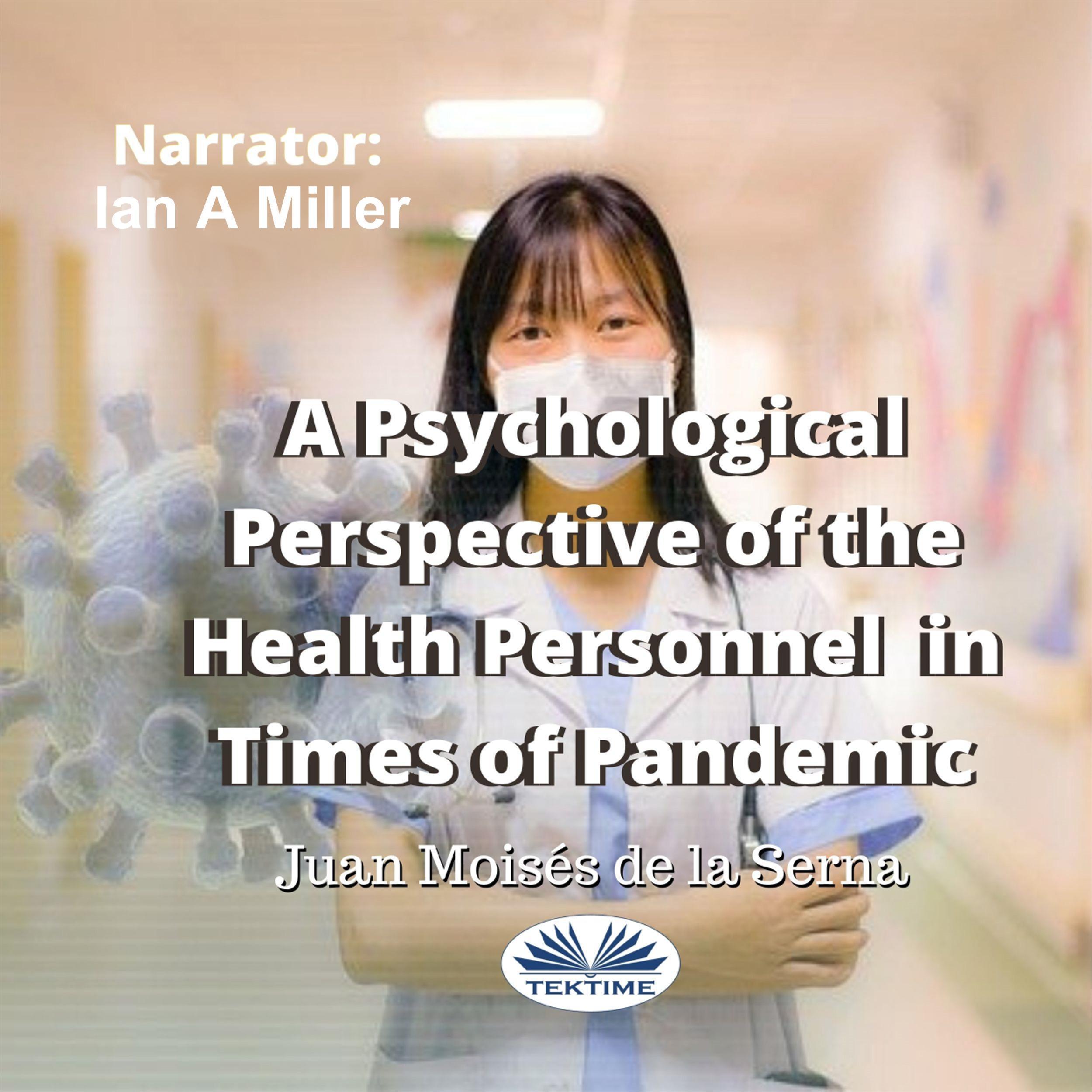 A Psychological Perspective of the Health Personnel in Times of Pandemic