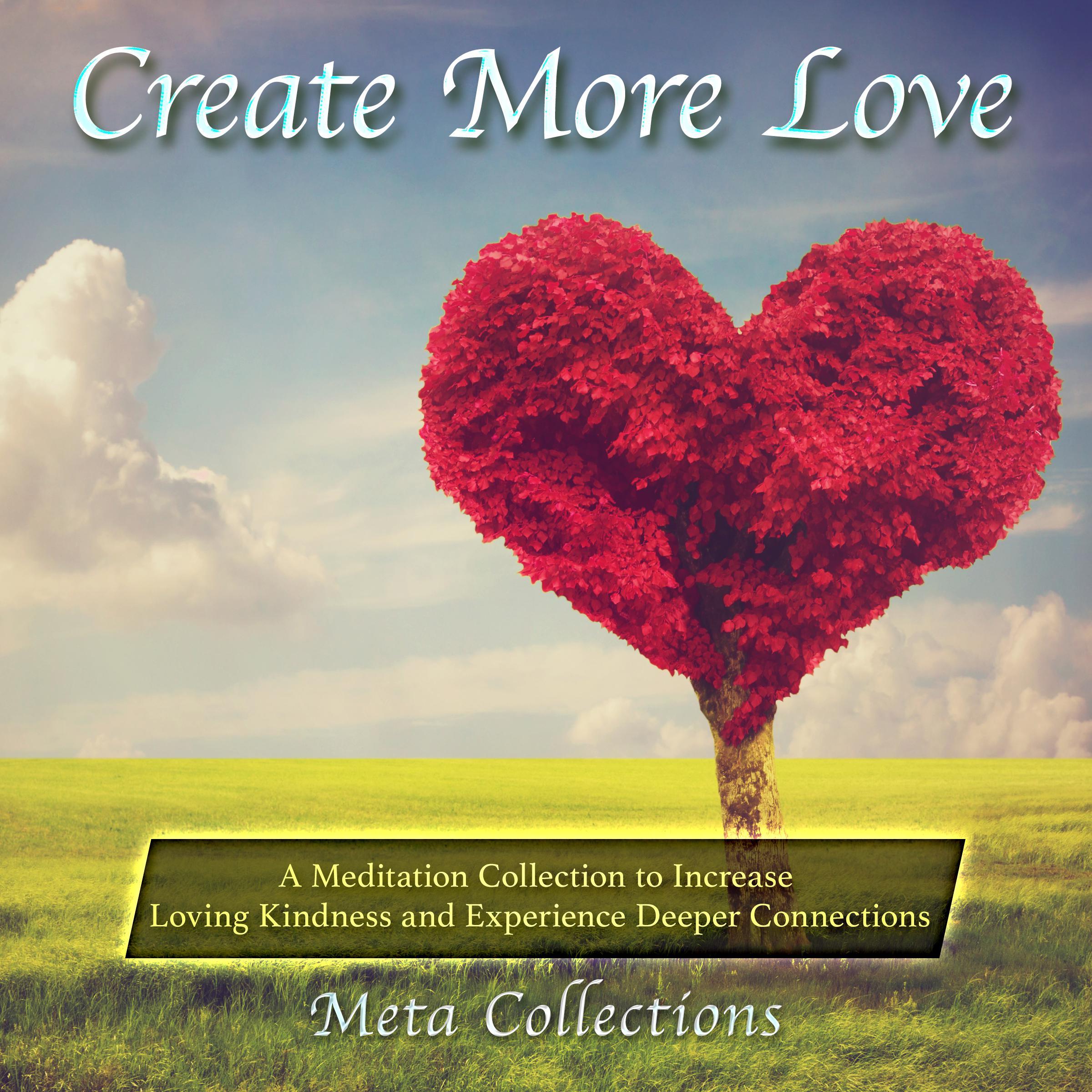 Create More Love