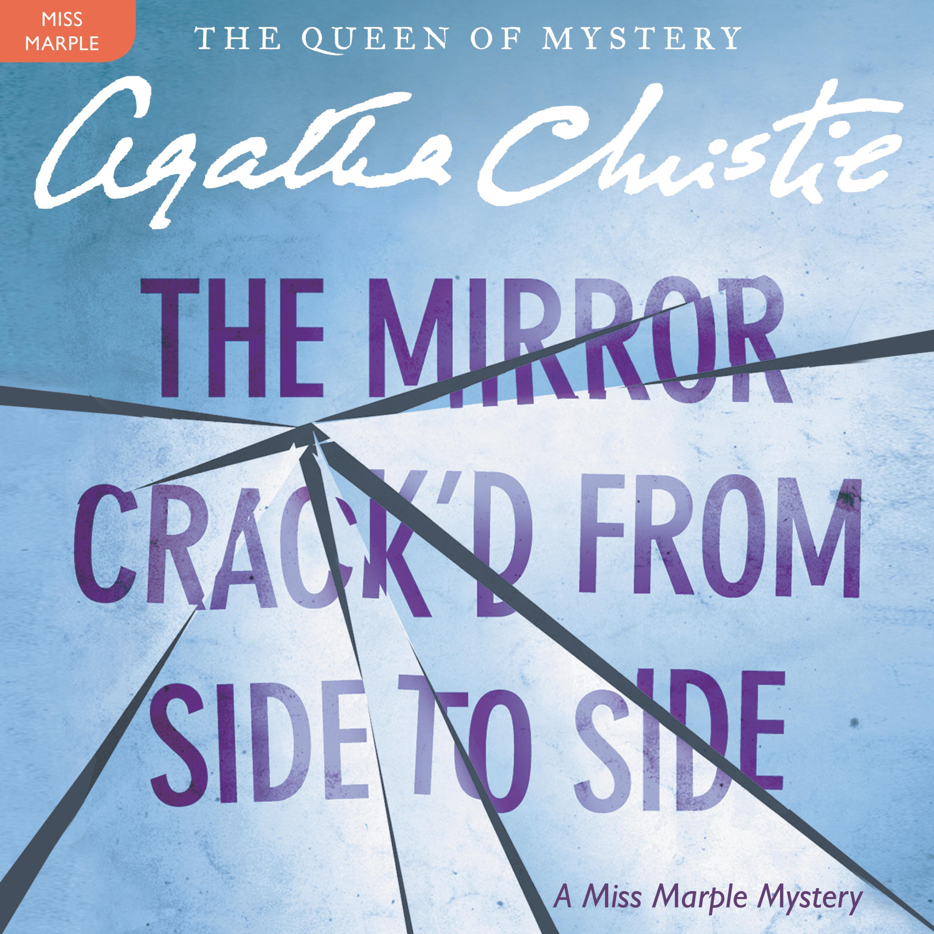 The Mirror Crack'd from Side to Side