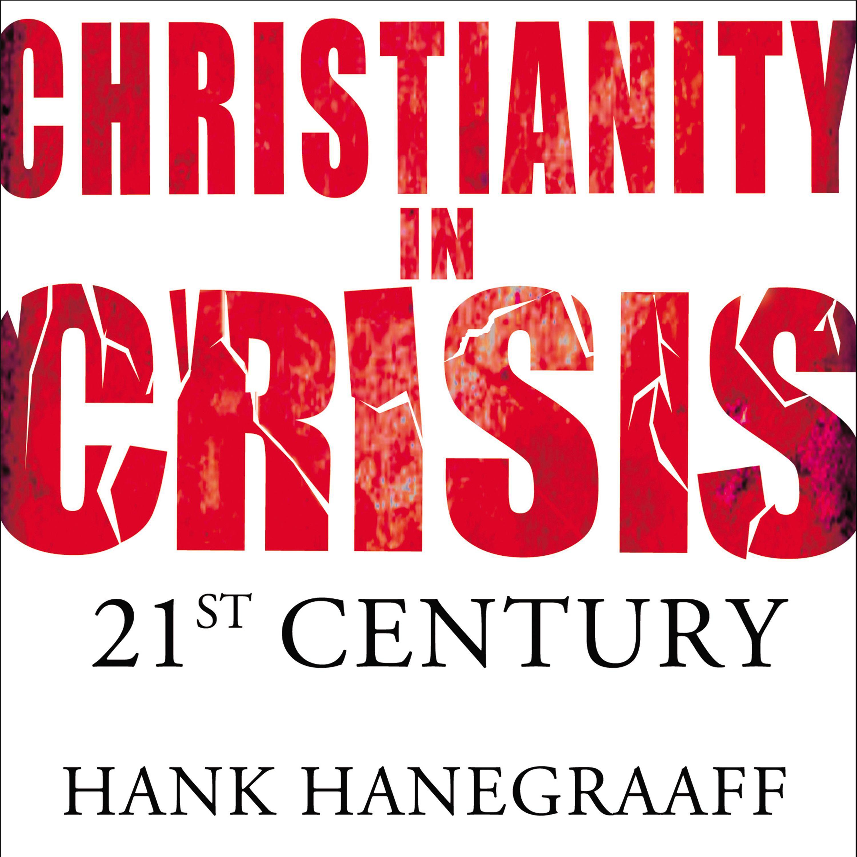 Christianity in Crisis: The 21st Century
