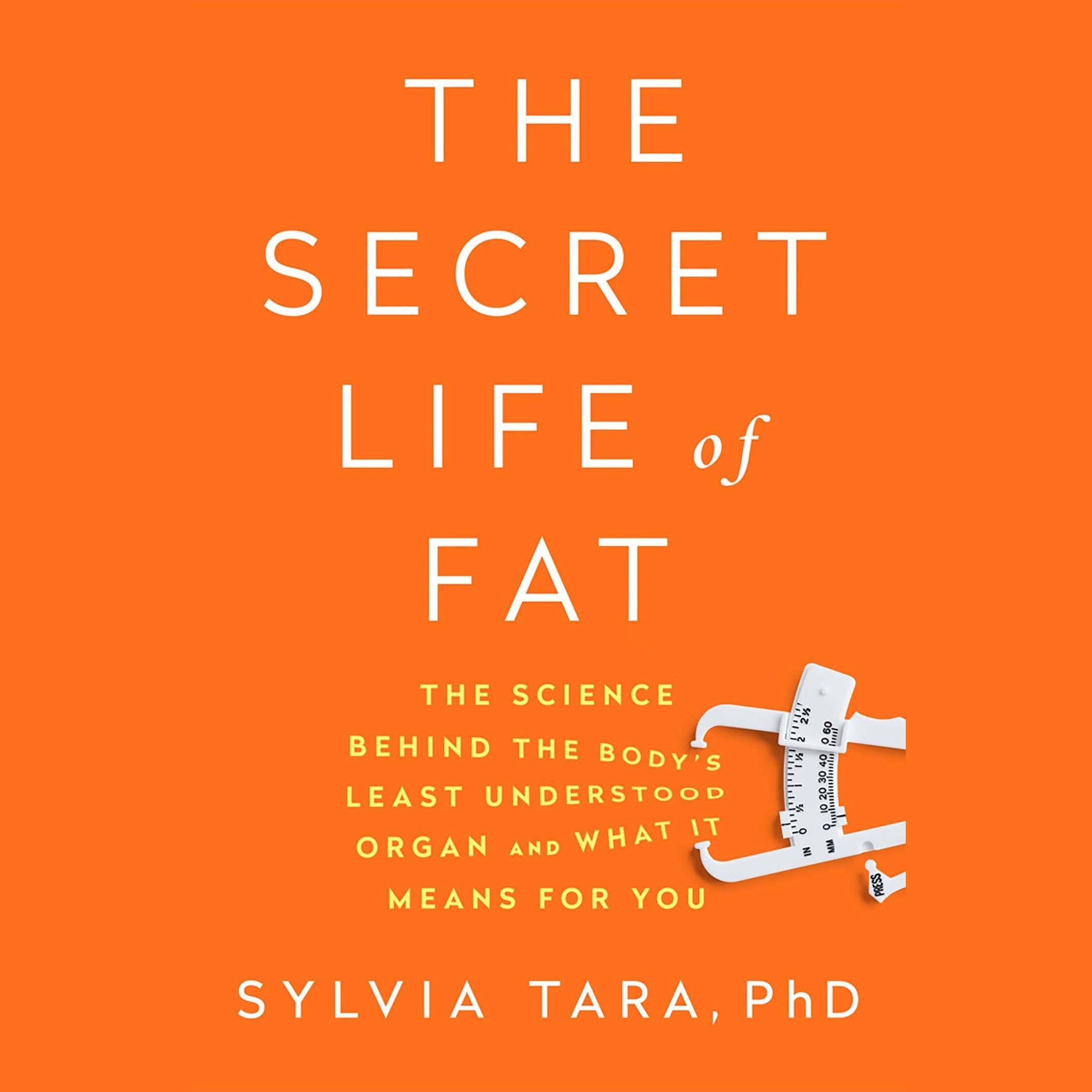 The Secret Life of Fat