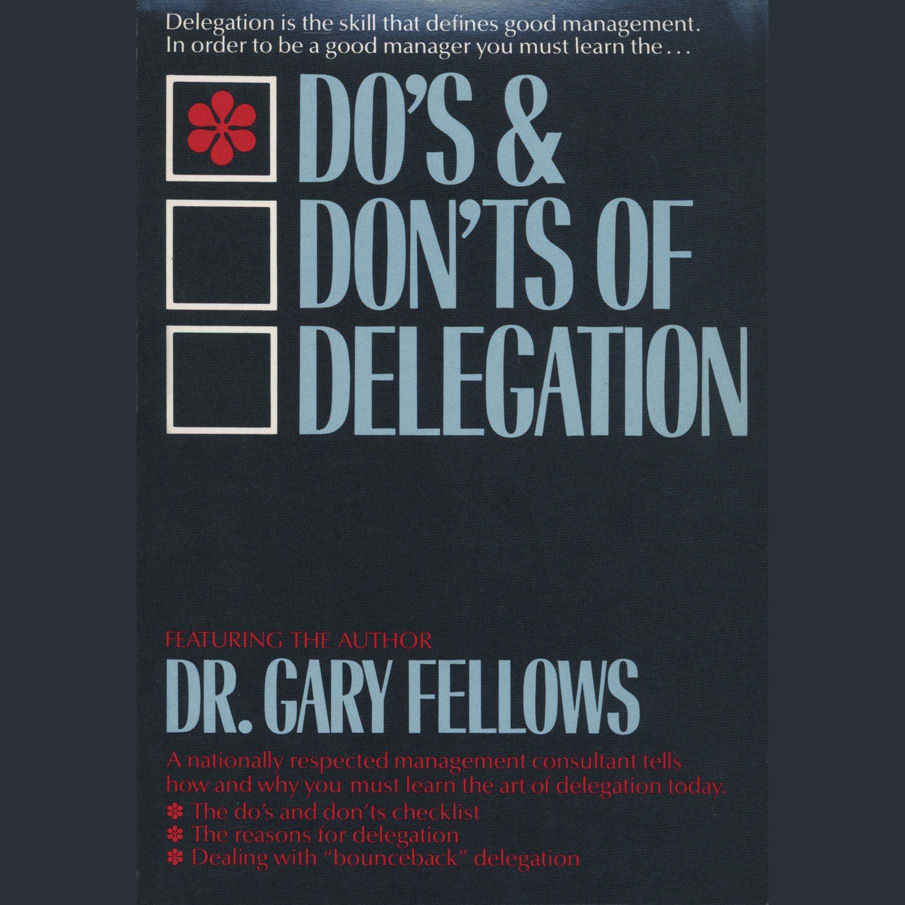 The Do's & Don't s of Delegation