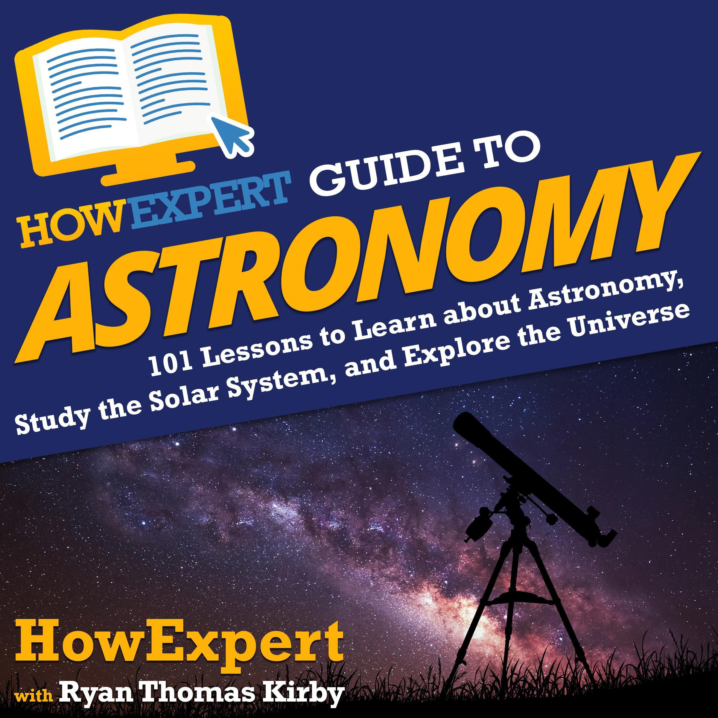 HowExpert Guide to Astronomy
