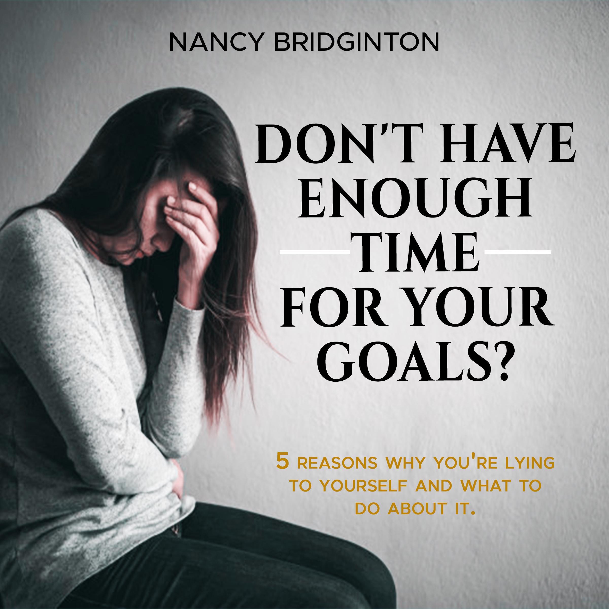 Don't Have Enough Time for Your Goals?