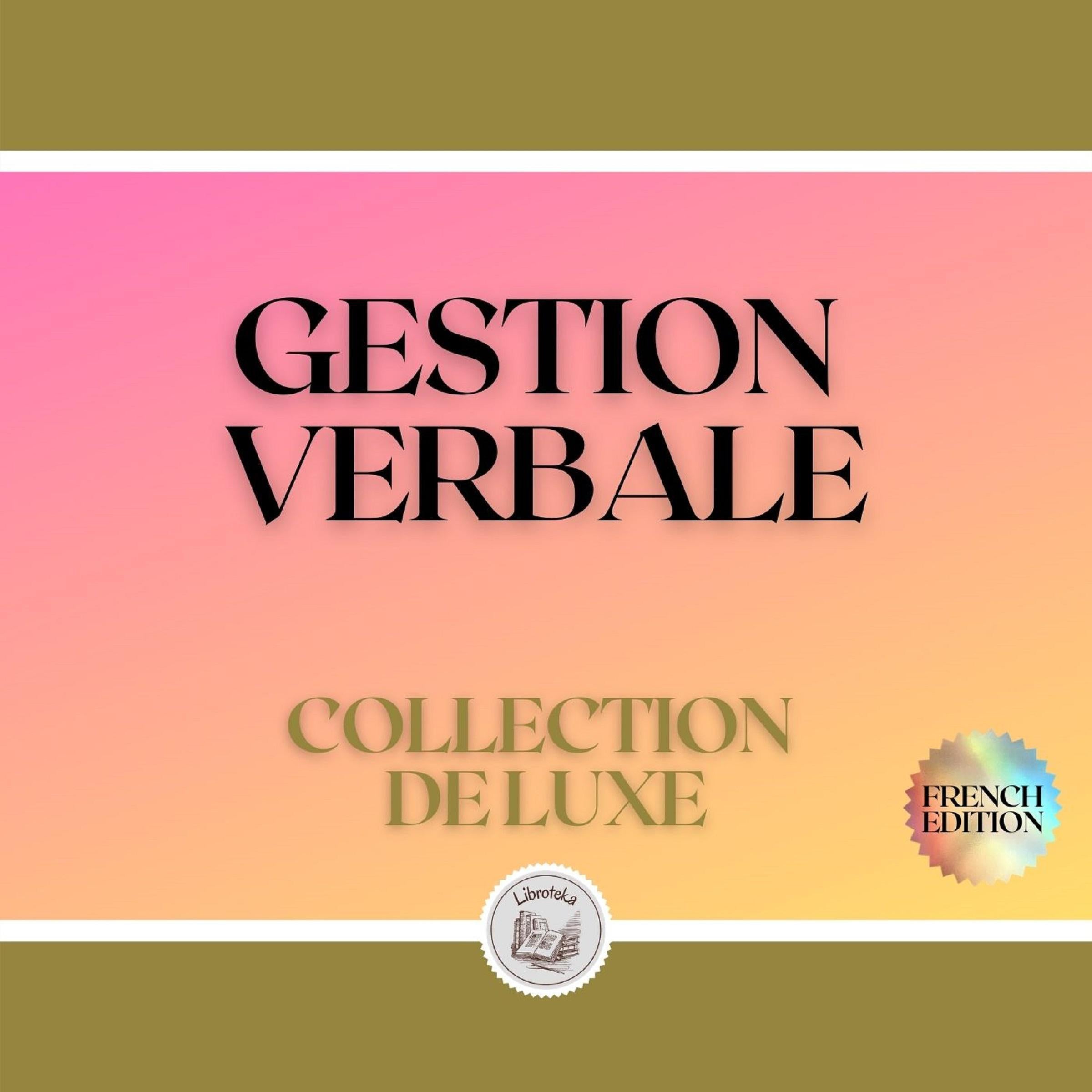 GESTION VERBALE: COLLECTION DE LUXE (3 LIVRES)