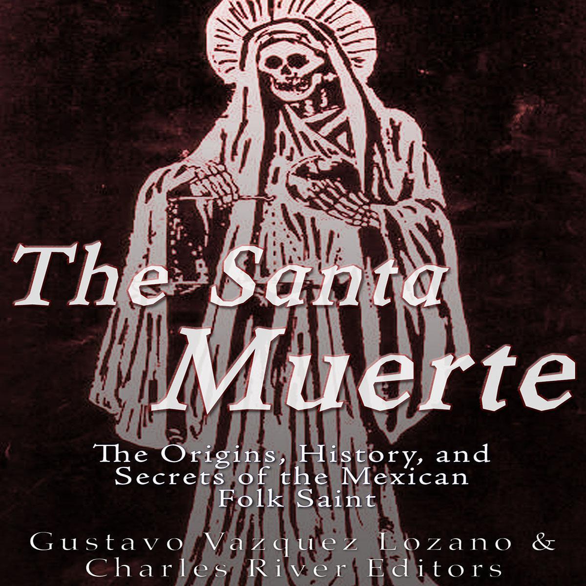 The Santa Muerte