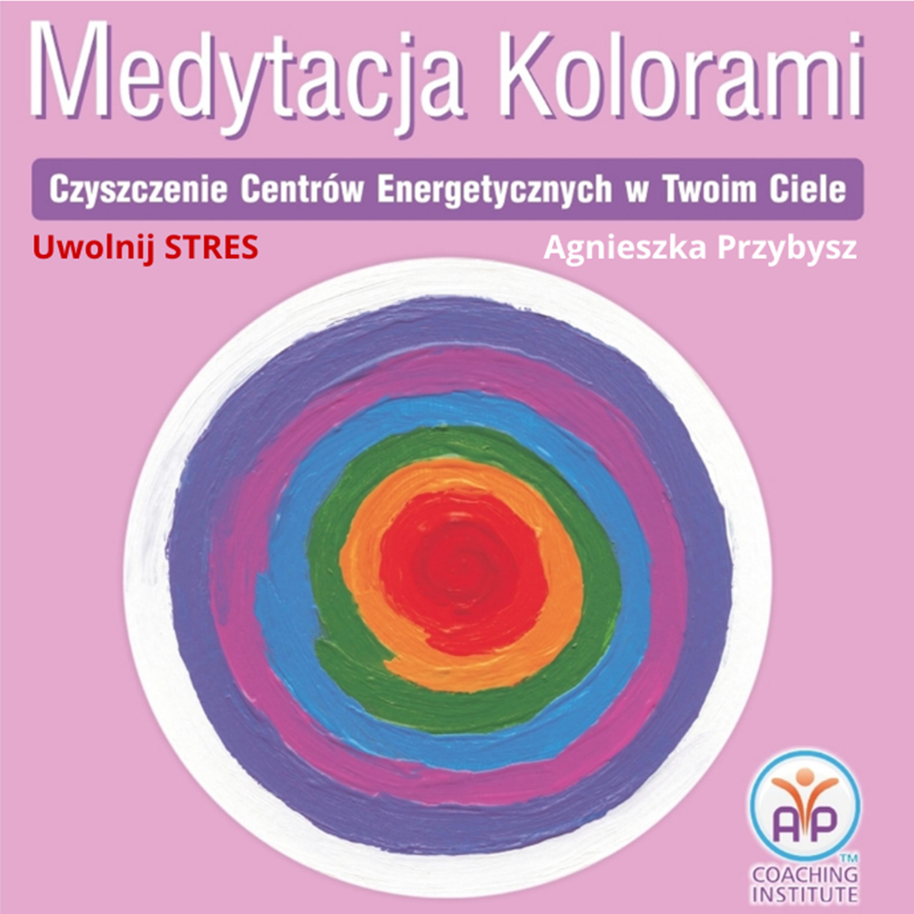 Medytacja Kolorami Uwolnij Stres