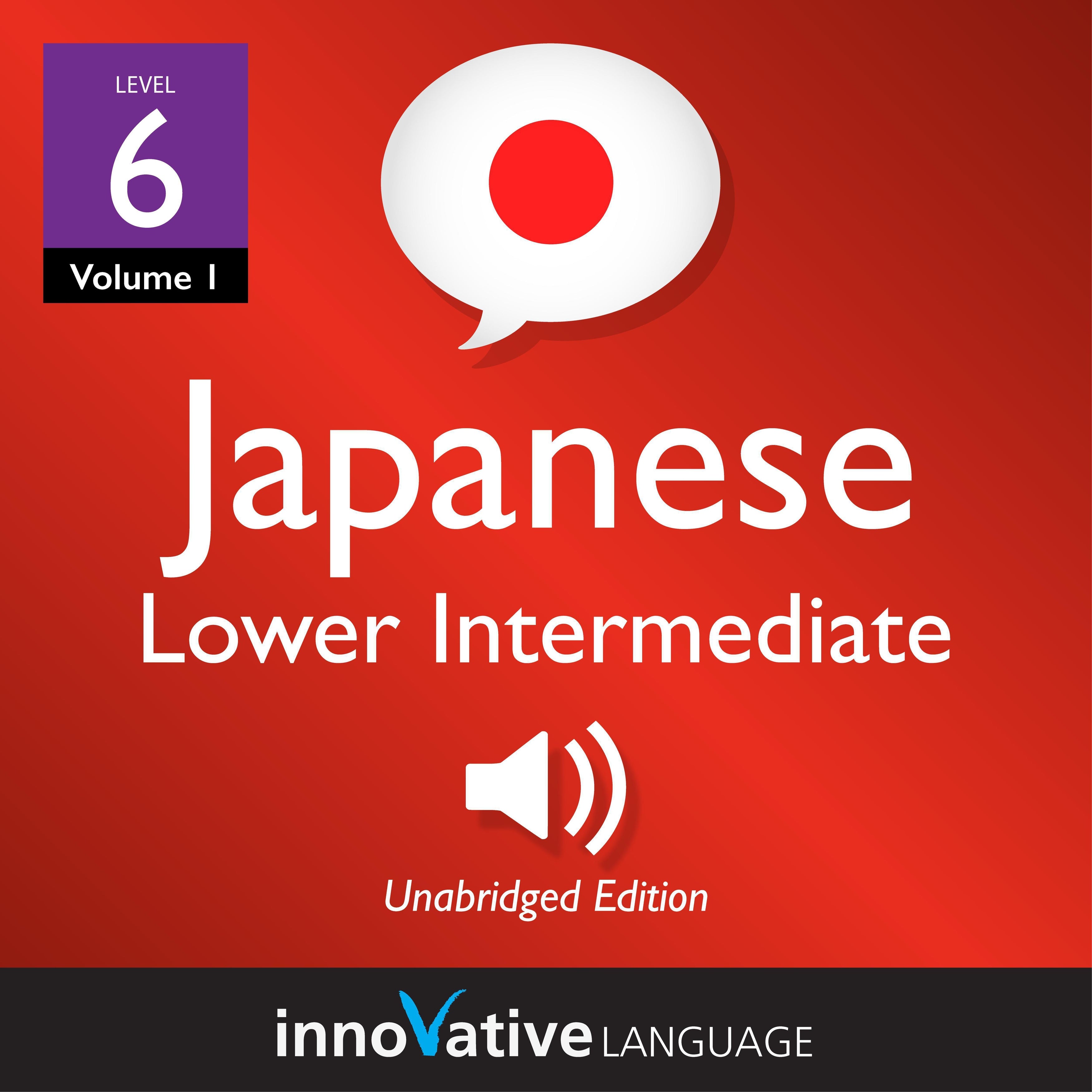 Learn Japanese - Level 6: Lower Intermediate Japanese