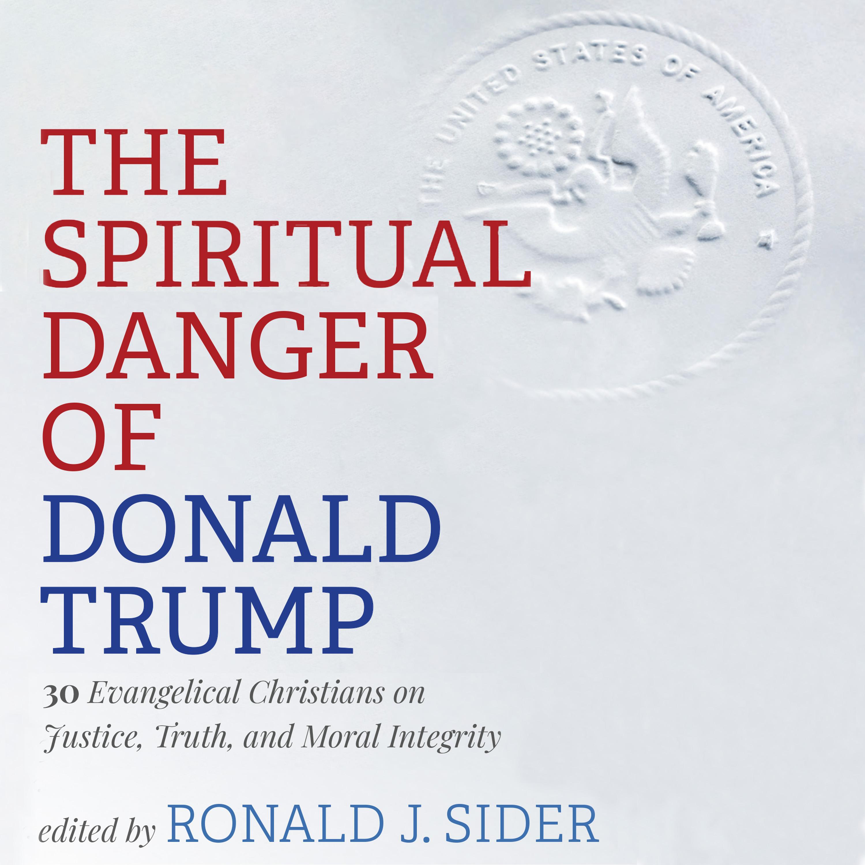The Spiritual Danger of Donald Trump