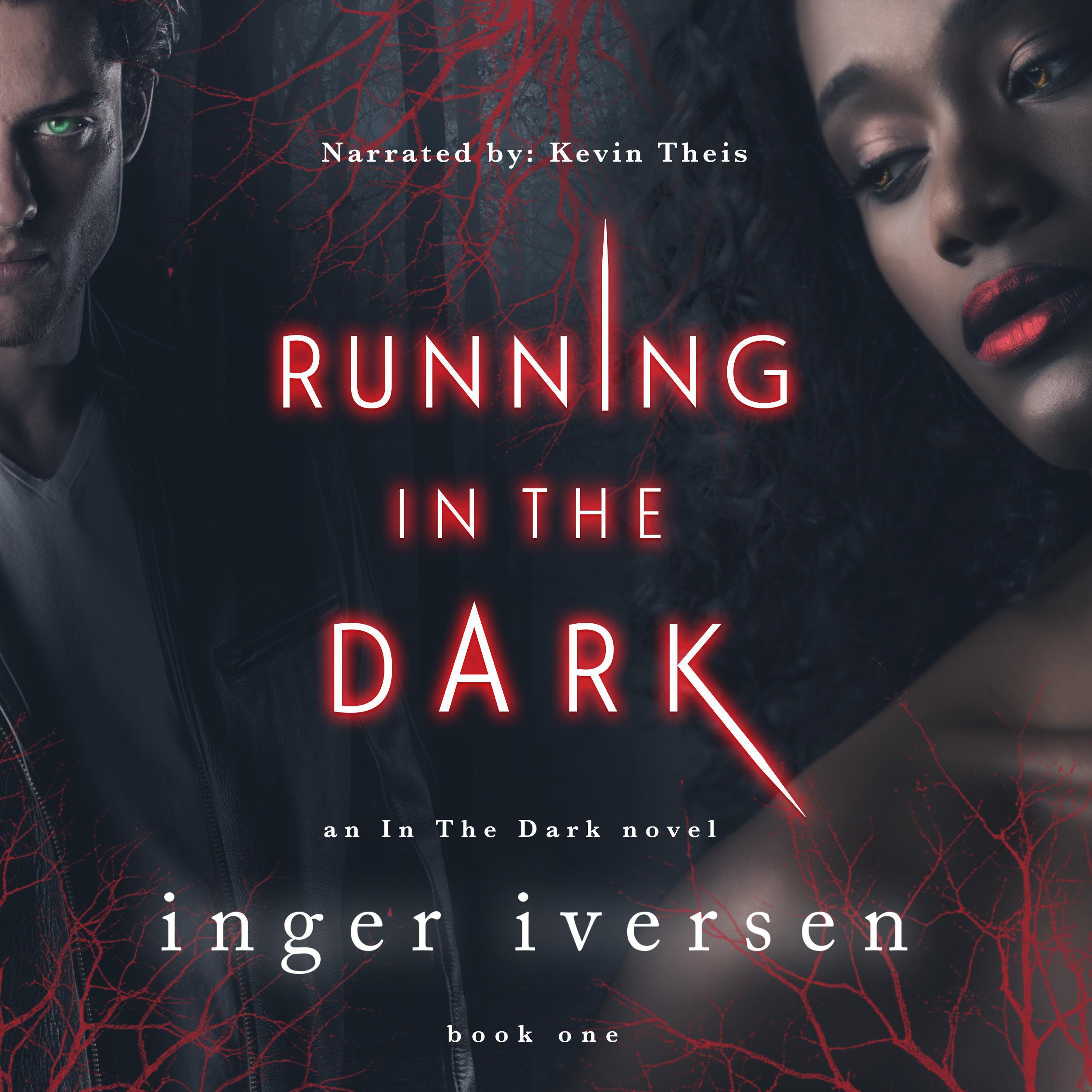 Running in the Dark: Bessina and Trace