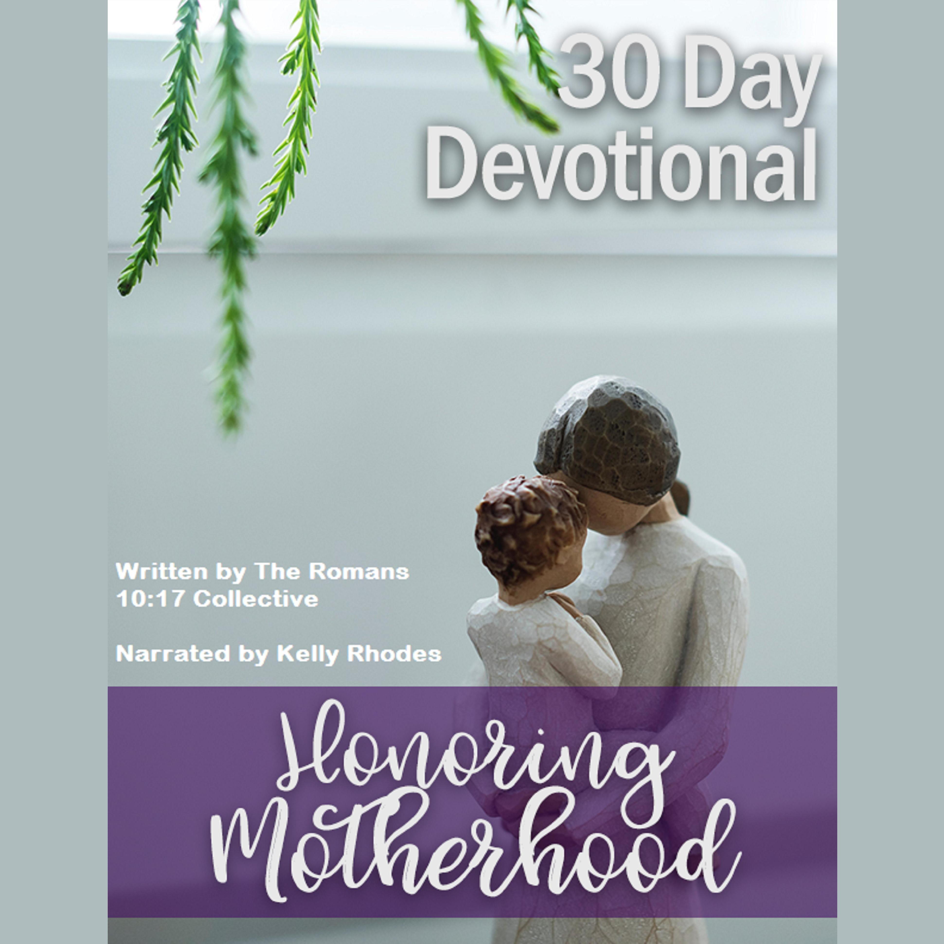 30 Day Devotional on Honoring Motherhood