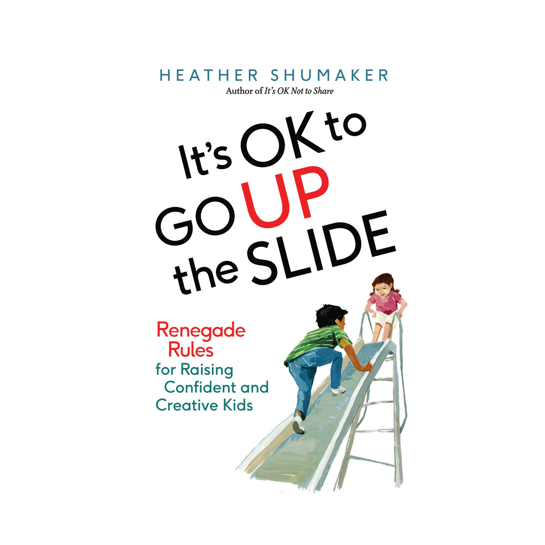It's OK to Go Up the Slide