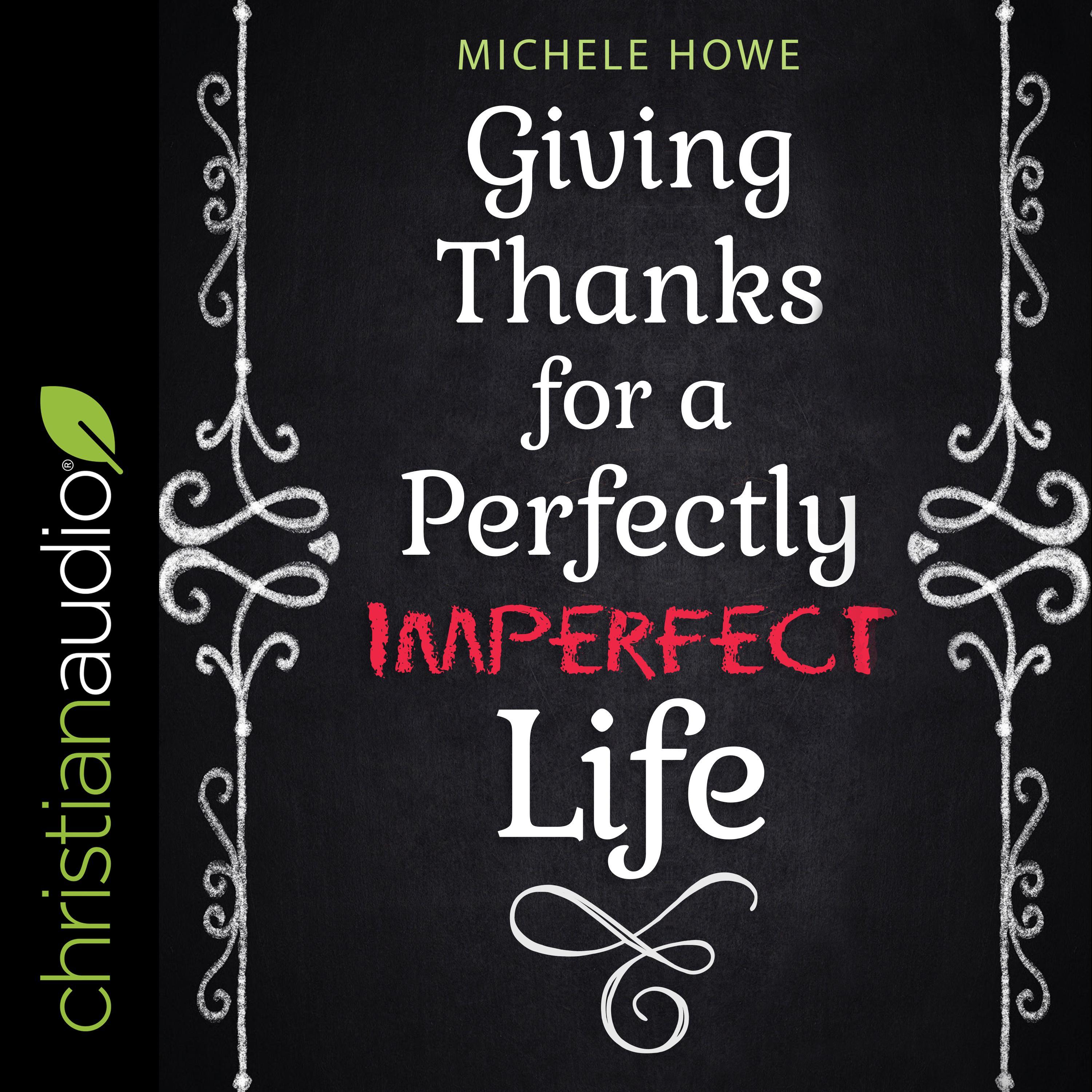 Giving Thanks for a Perfectly Imperfect Life