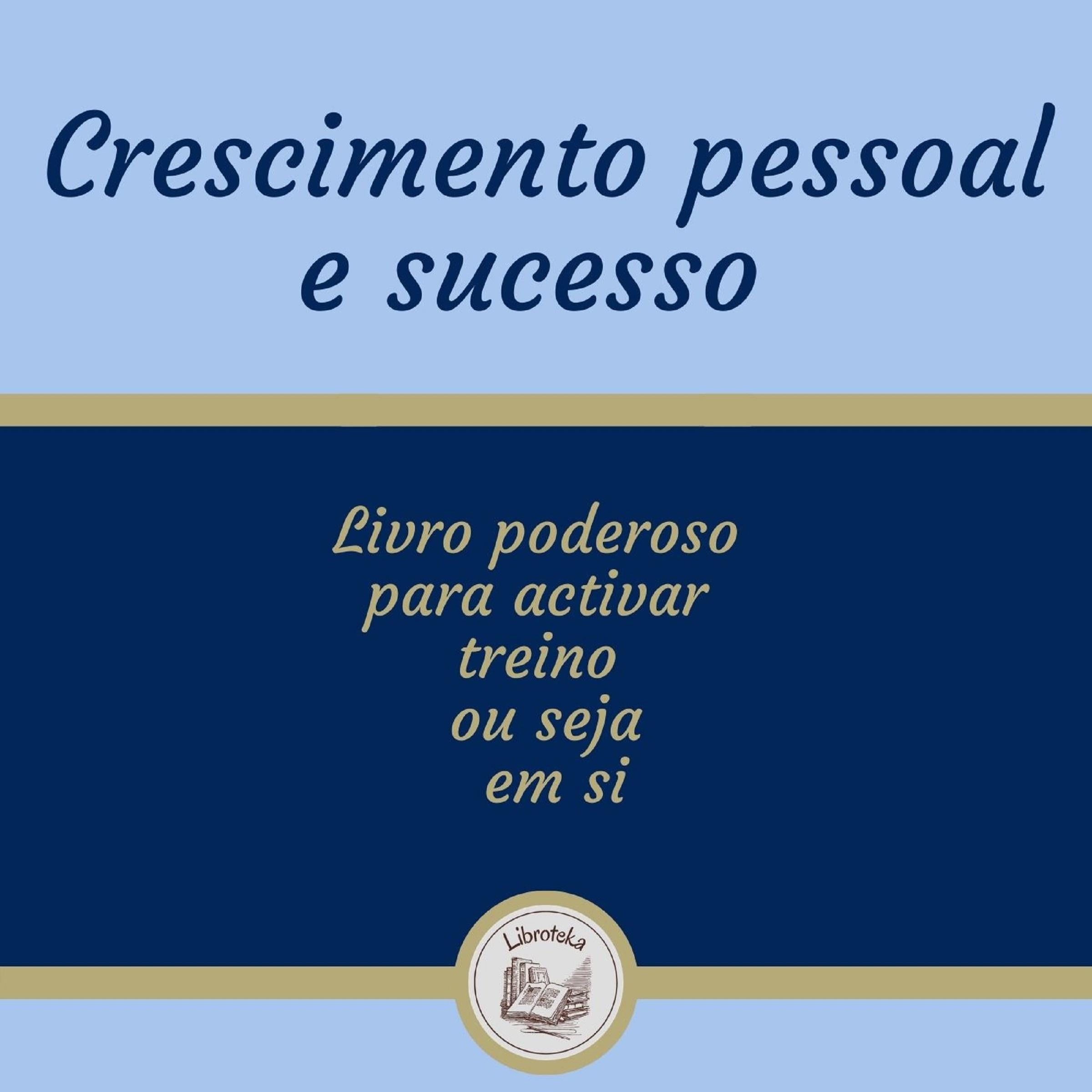Crescimento Pessoal E Sucesso