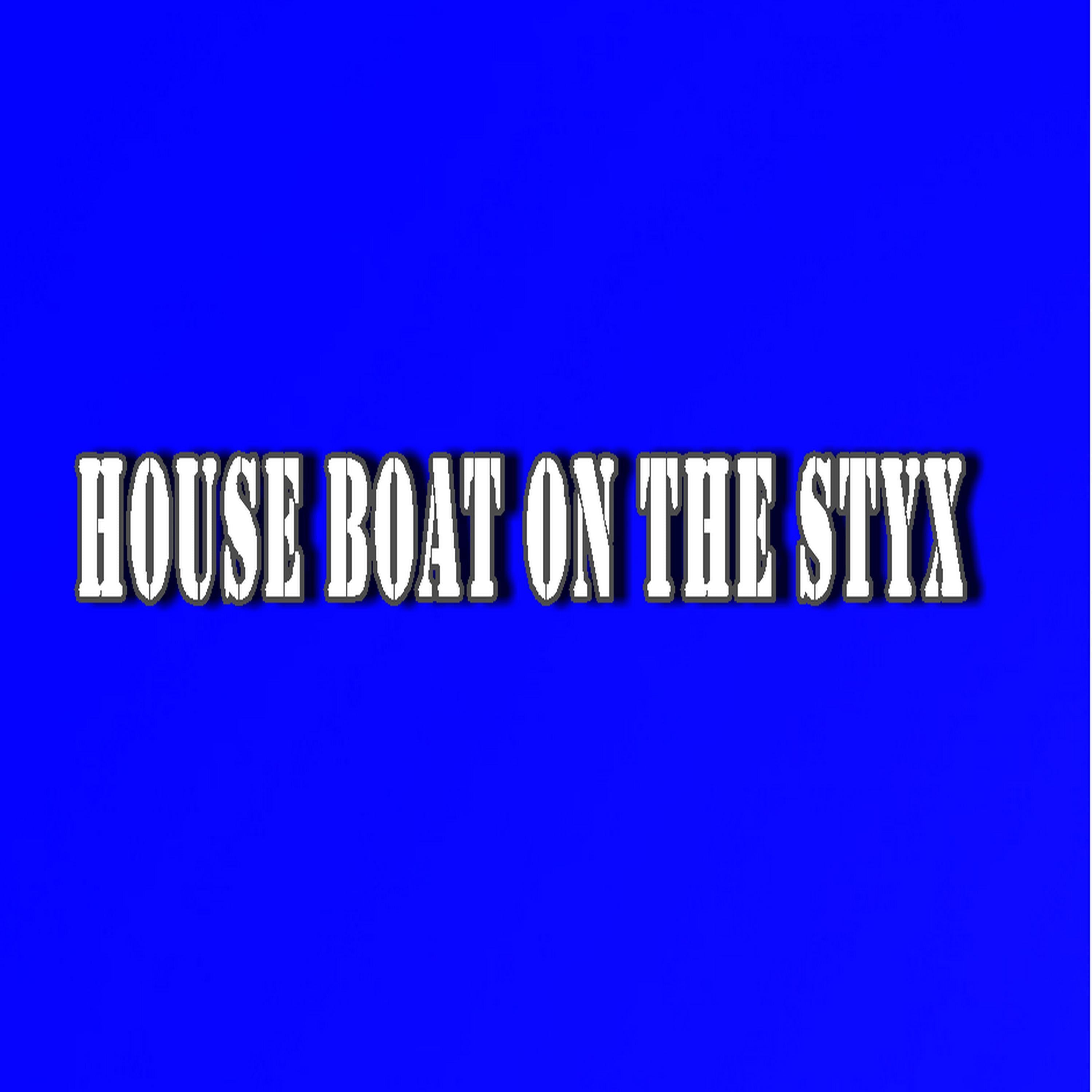 House Boat on the Styx