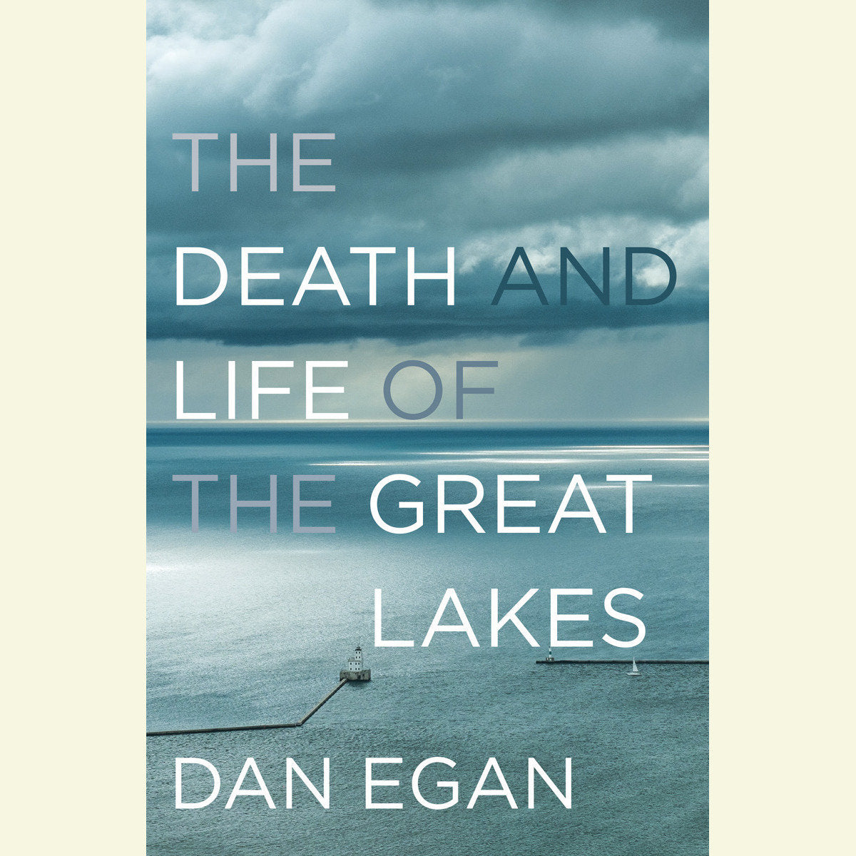 The Death and Life of the Great Lakes