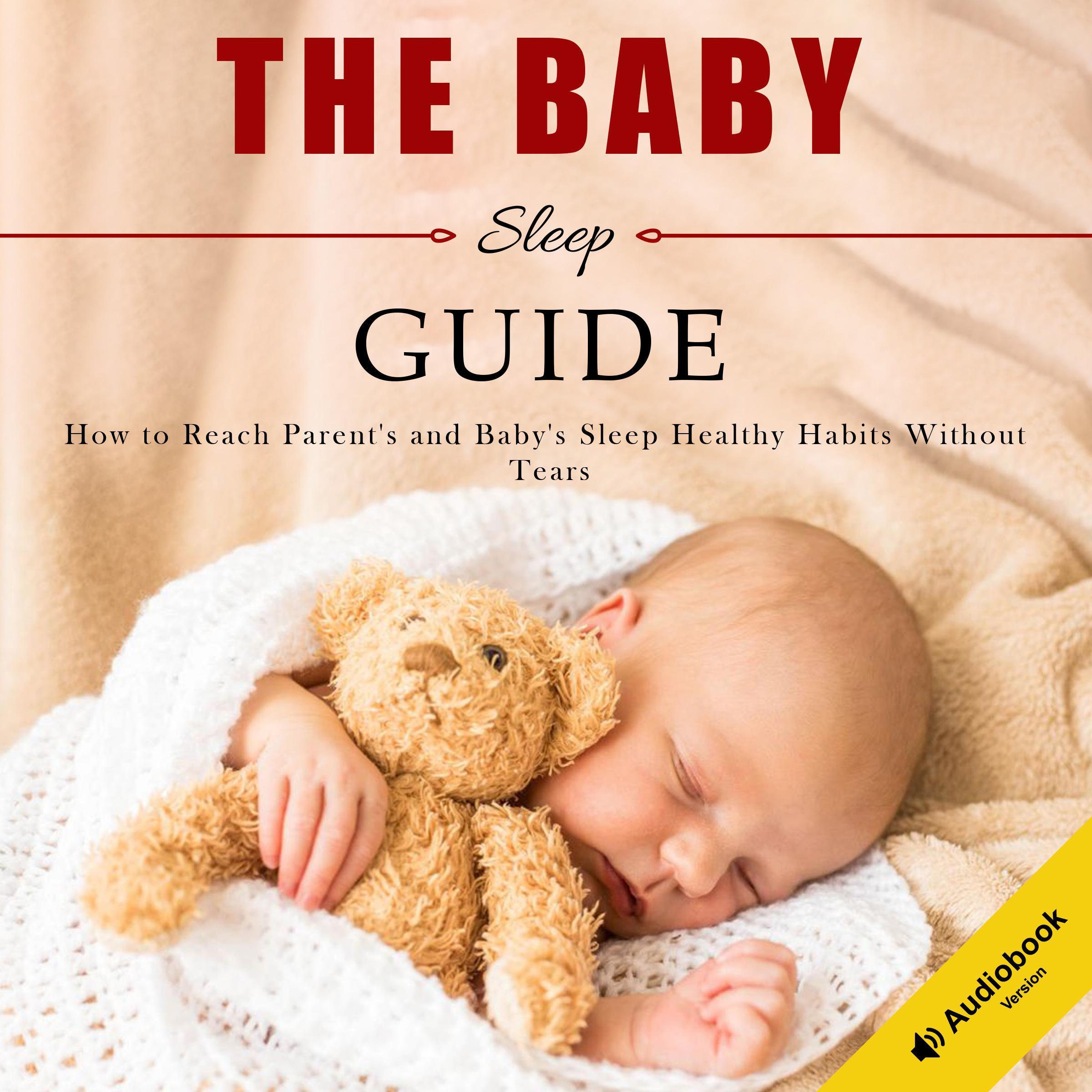 The Sleep Habits In Babies Guide