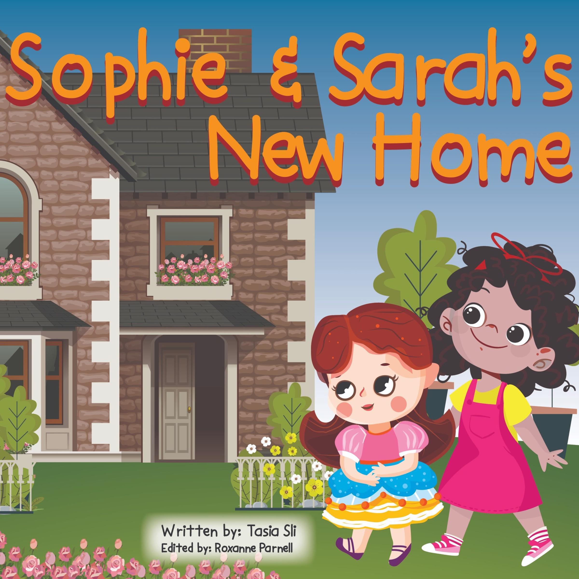 Sophie & Sarah's New Home