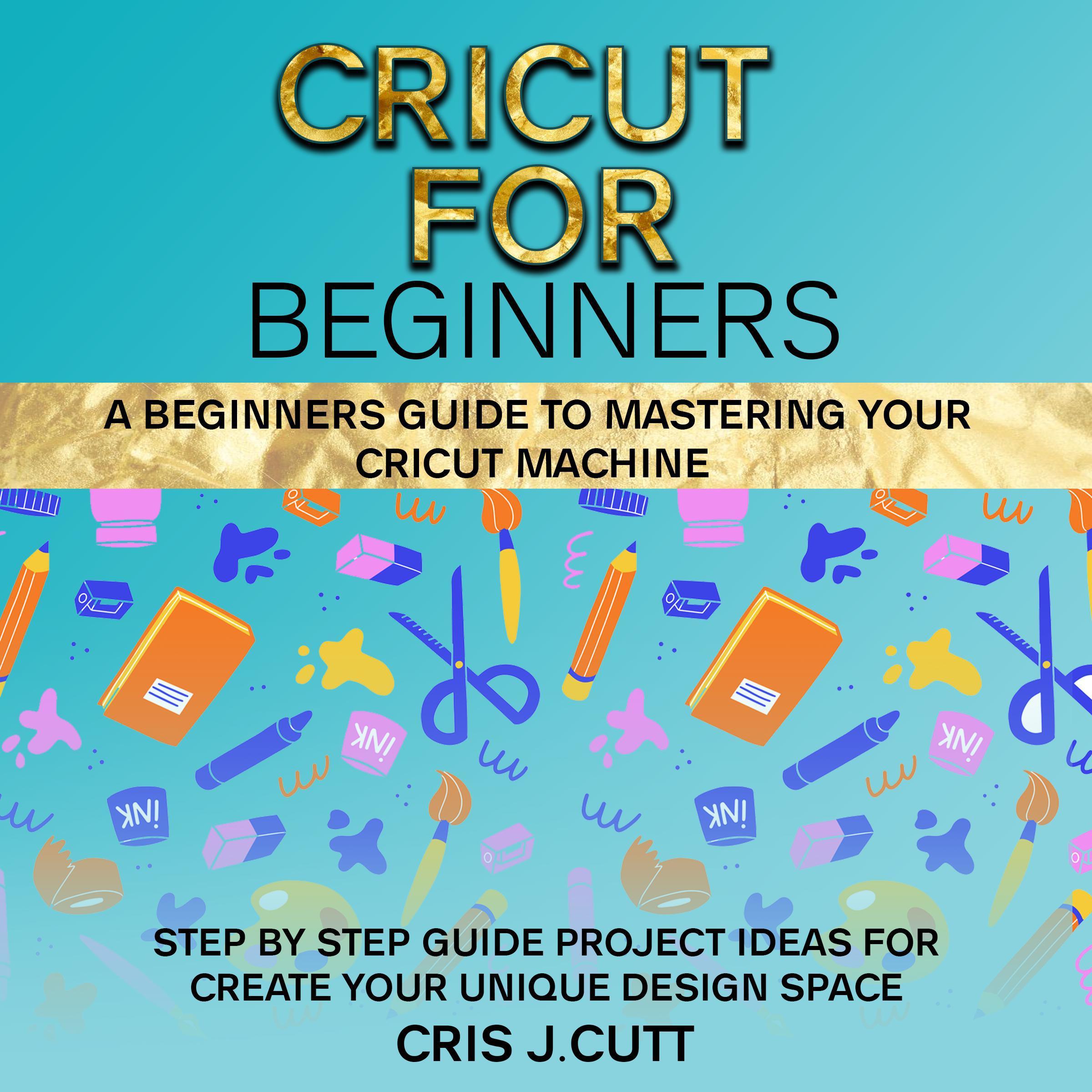 CRICUT FOR BEGINNERS