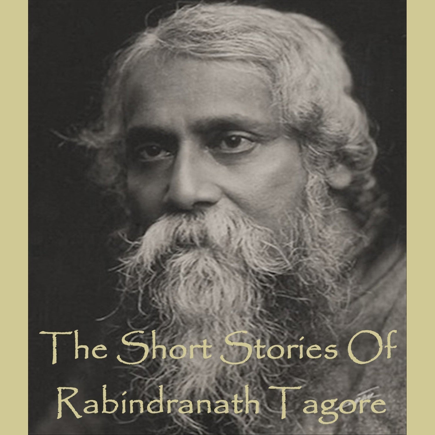Rabindranath Tagore—The Short Stories