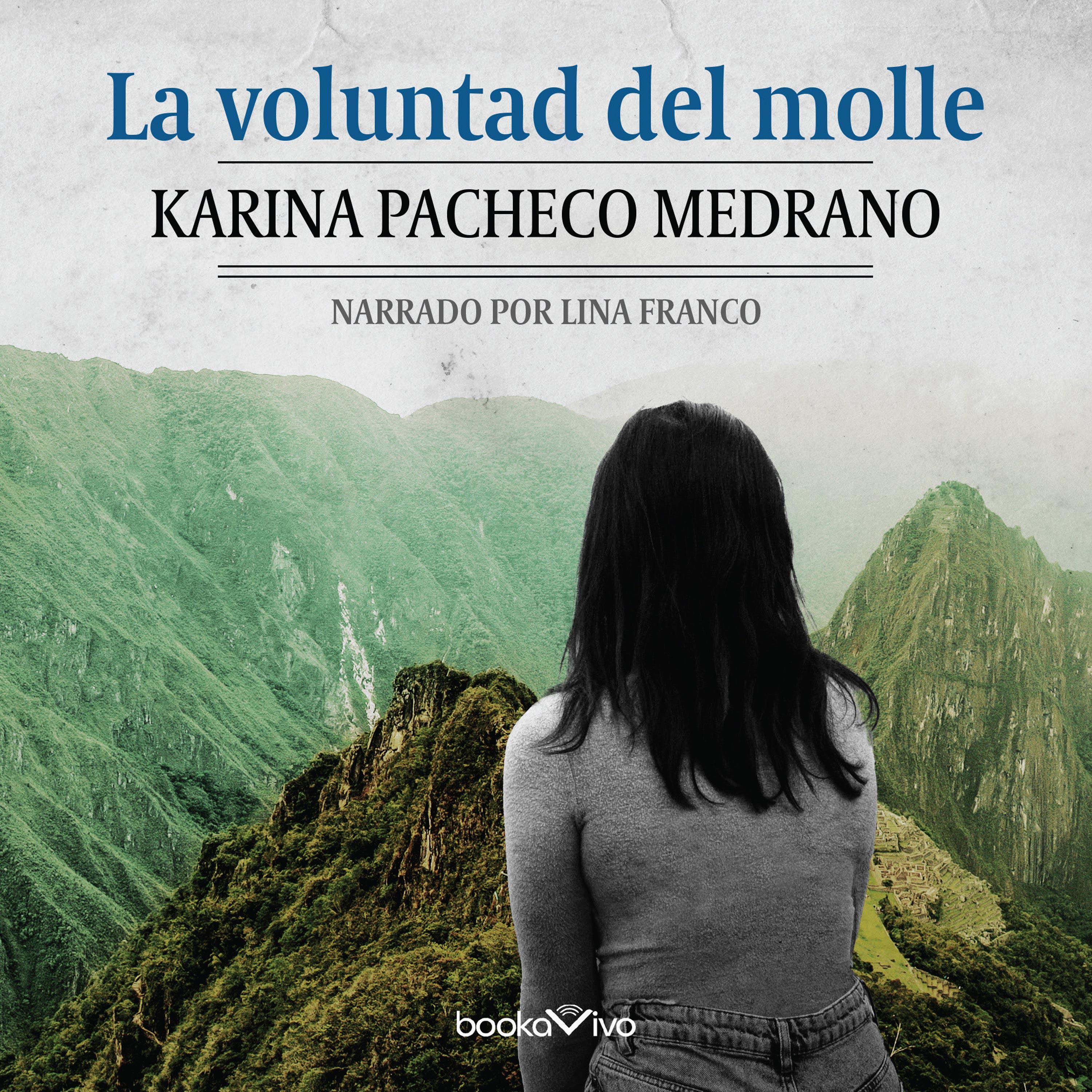 La voluntad del molle