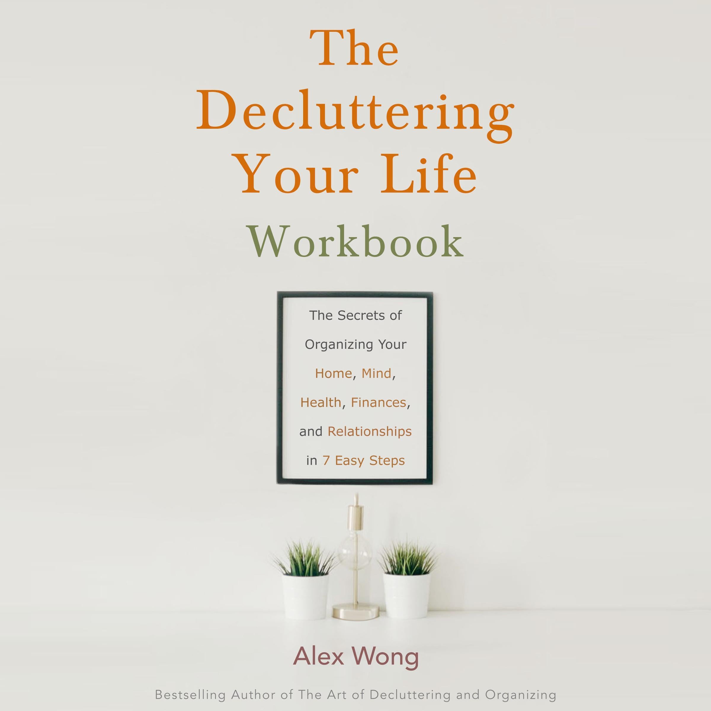 The Decluttering Your Life Workbook