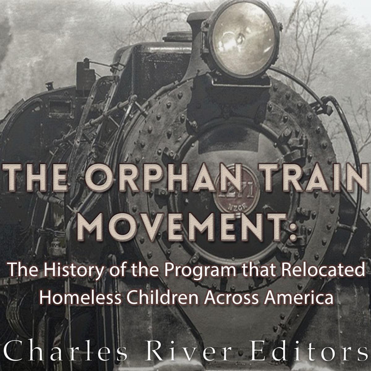 The Orphan Train Movement