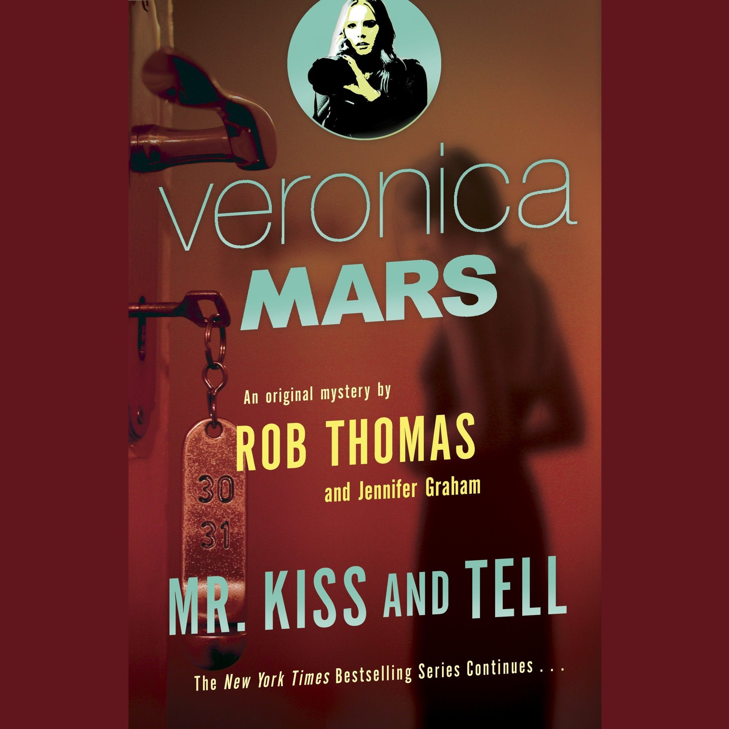 Veronica Mars (2): An Original Mystery by Rob Thomas