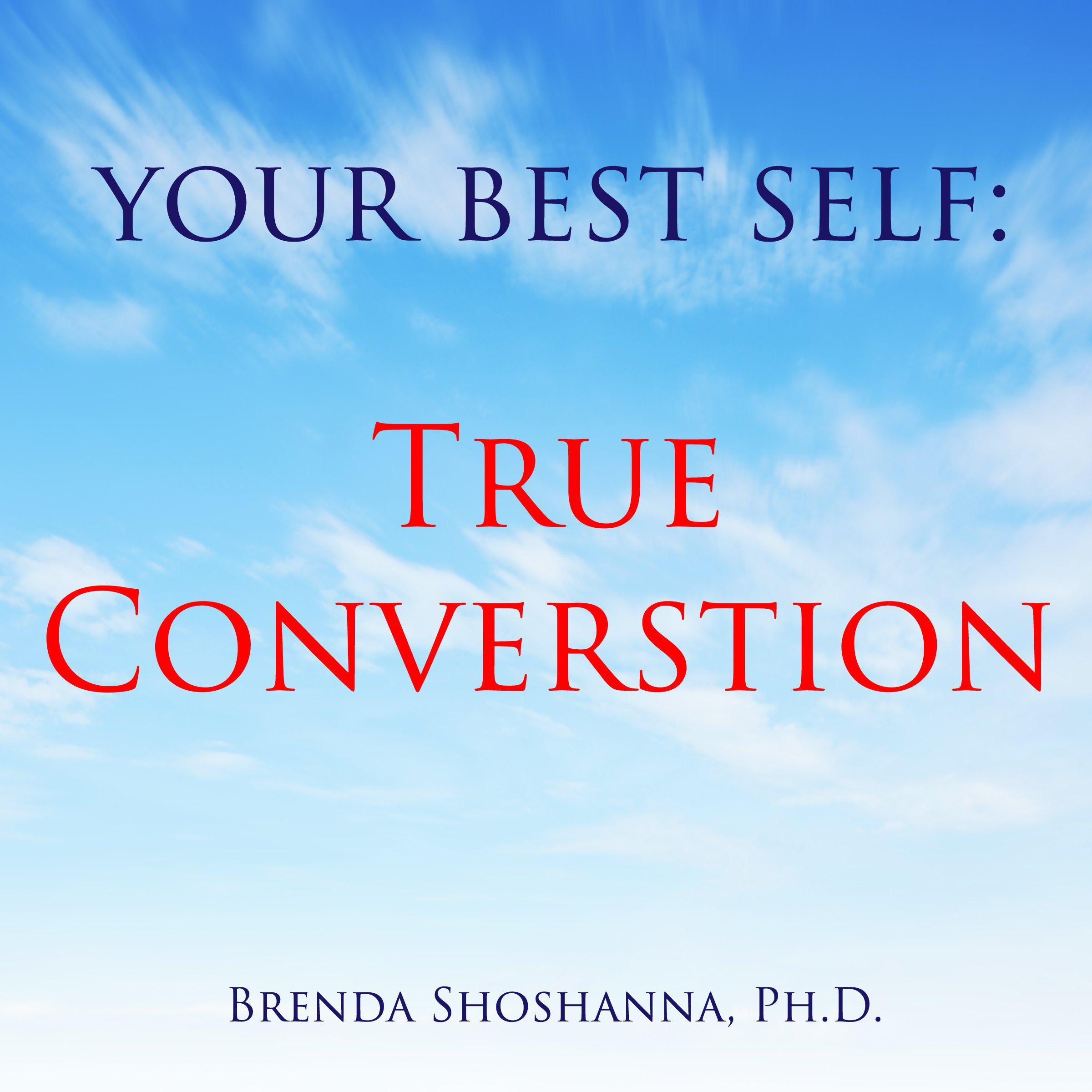 Your Best Self: True Conversation