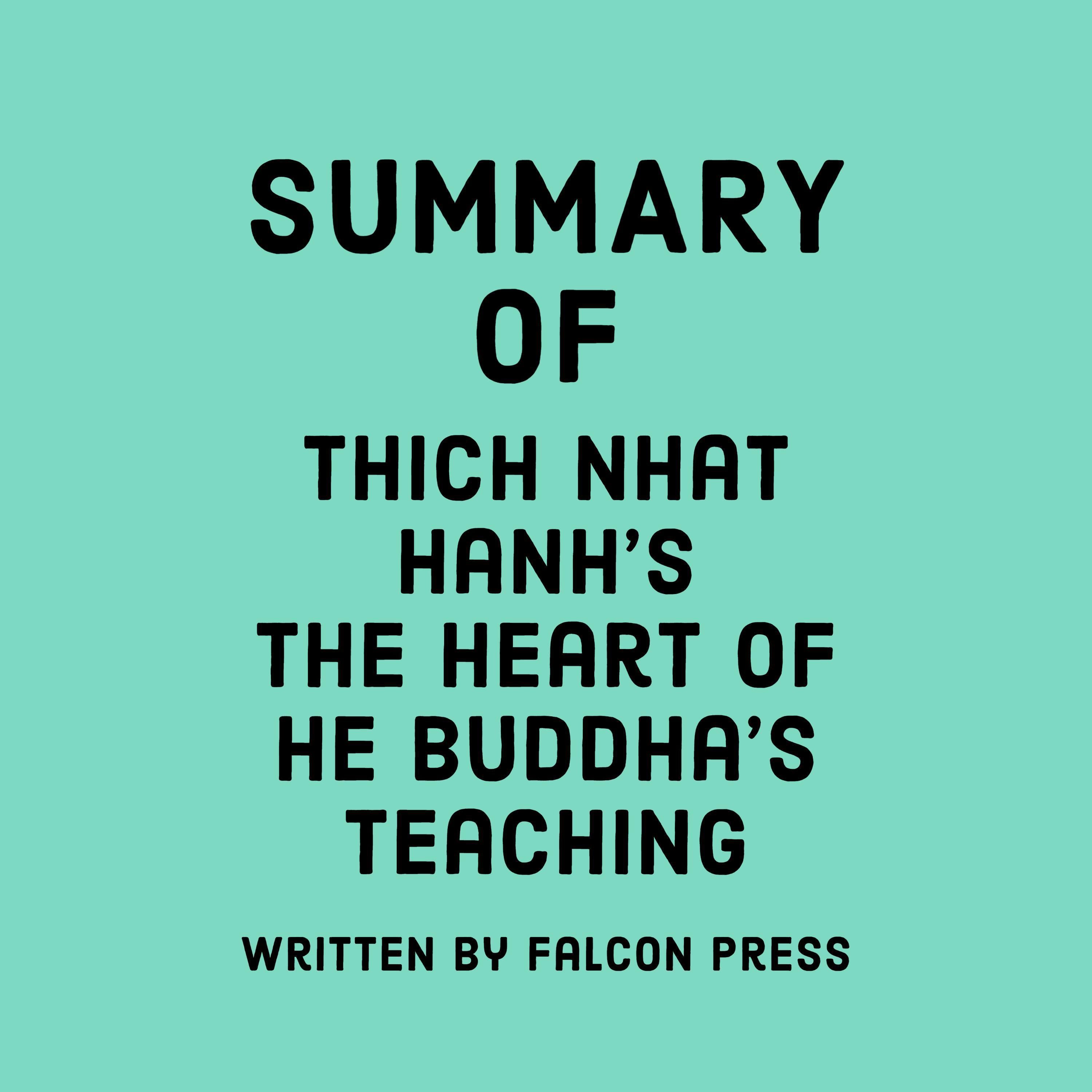 Summary of Thick Nhat Hanh's The Heart of the Buddha's Teaching