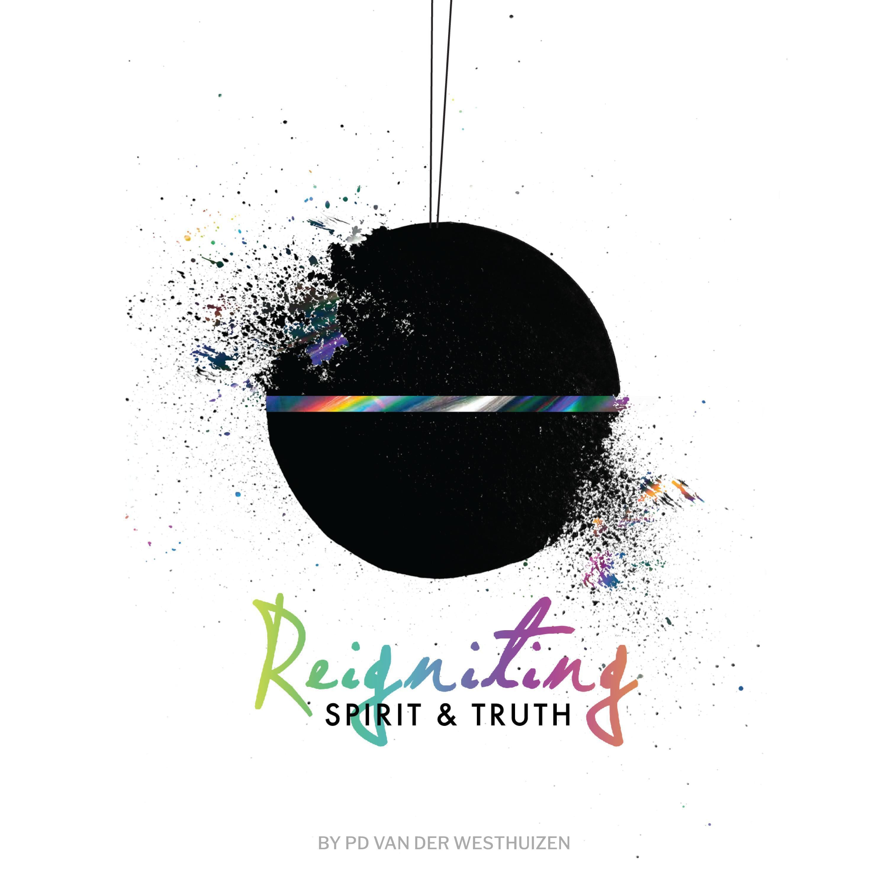 Reigniting Spirit & Truth