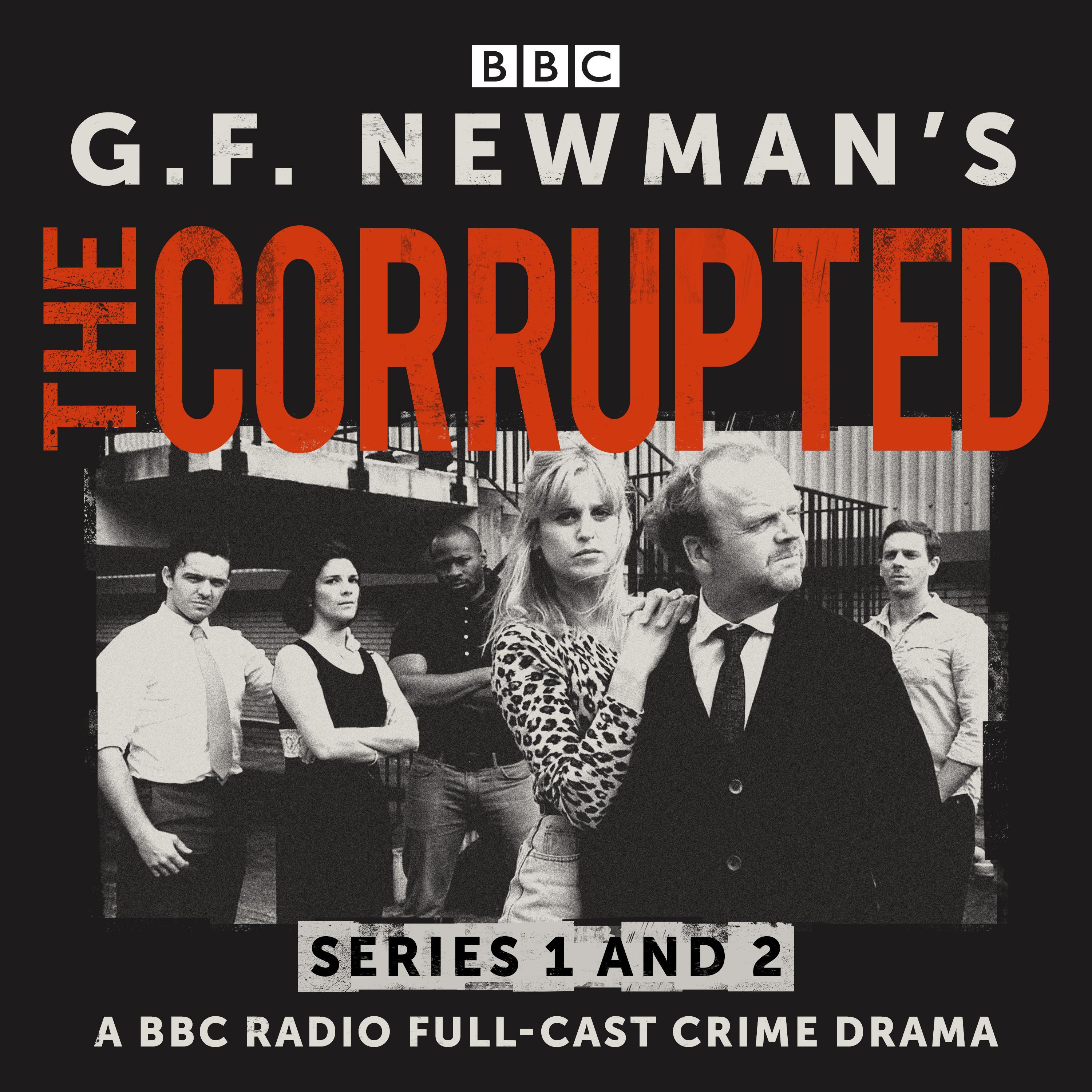 G.F. Newman’s The Corrupted: Series 1 and 2